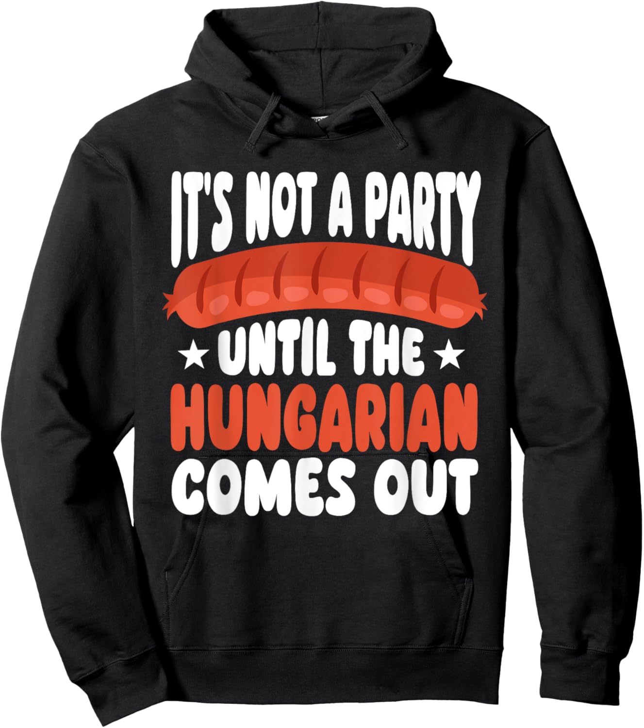 Funny Hungarian Sausage Party Humor Quote Hungary Food Hoodie - Hoodie | Black