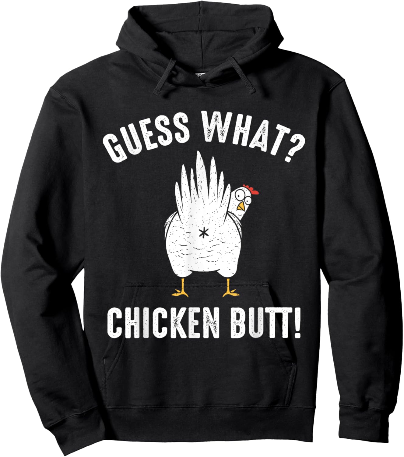 Guess What? Chicken Butt! Hoodie - Hoodie | Black