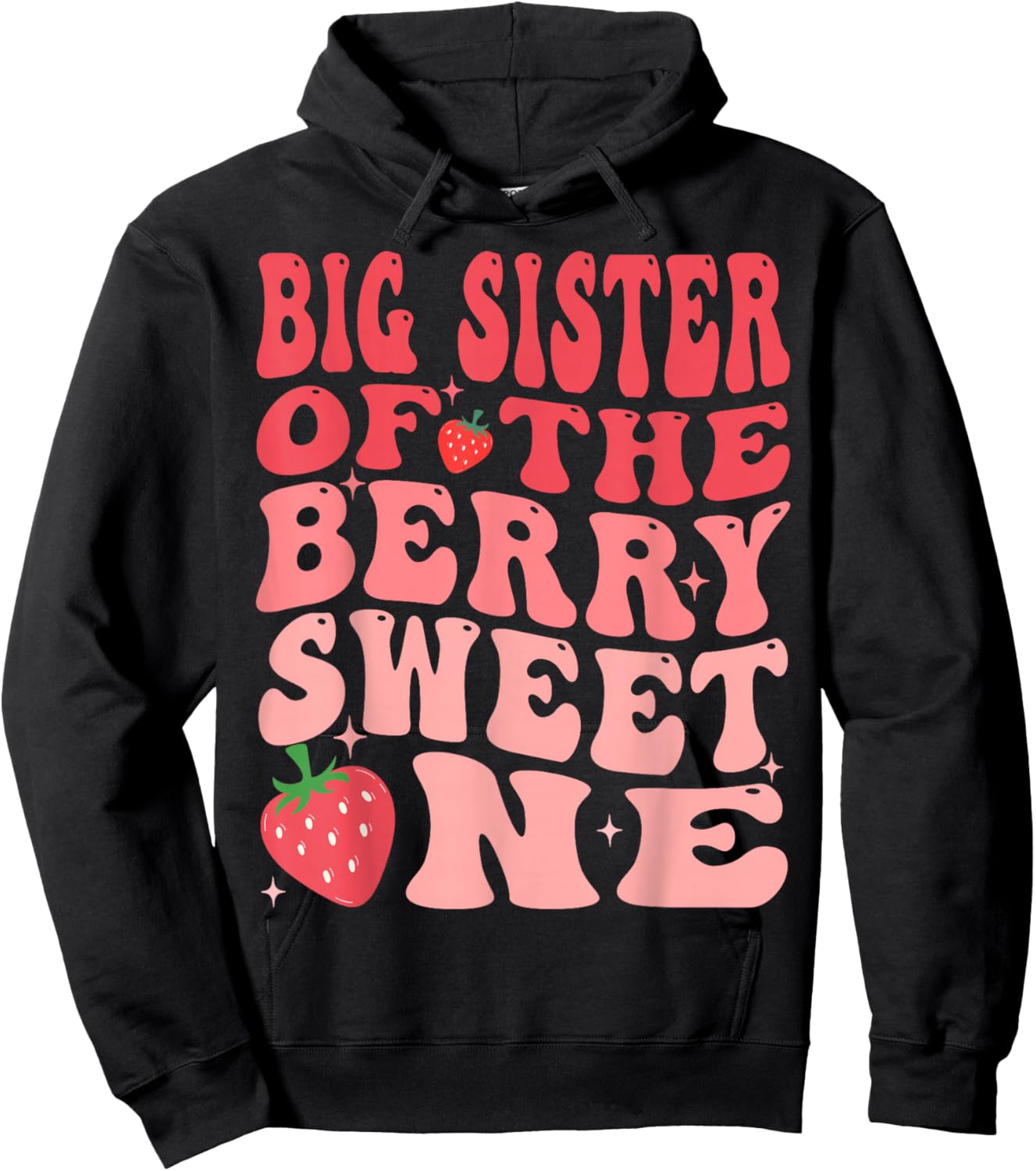 Big Sister Of The Berry Sweet One 1st Birthday Strawberry Hoodie - Hoodie | Black