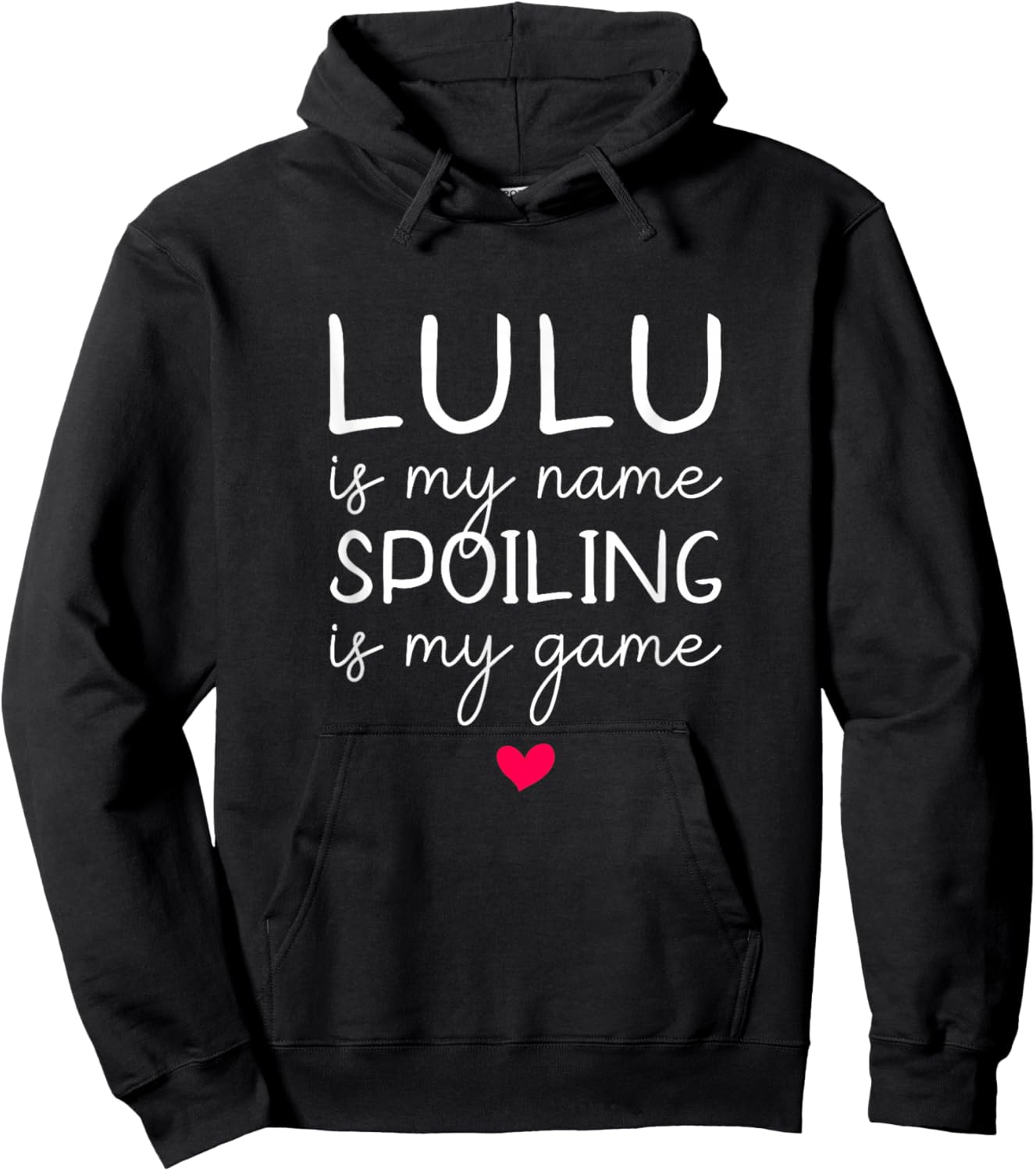 Lulu Is My Name Spoiling Is My Game Hoodie - Hoodie | Black