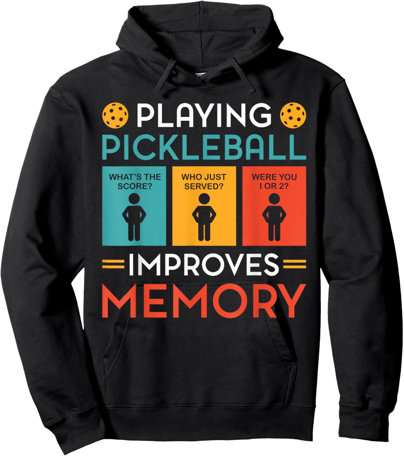 Playing Pickleball Improves Memory Funny Pickleball Player Hoodie - Hoodie | Black