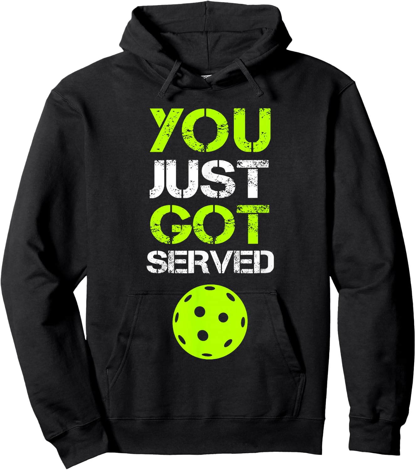 You Just Got Served Pickleball Funny Pickleball Player Sport Hoodie - Hoodie | Black