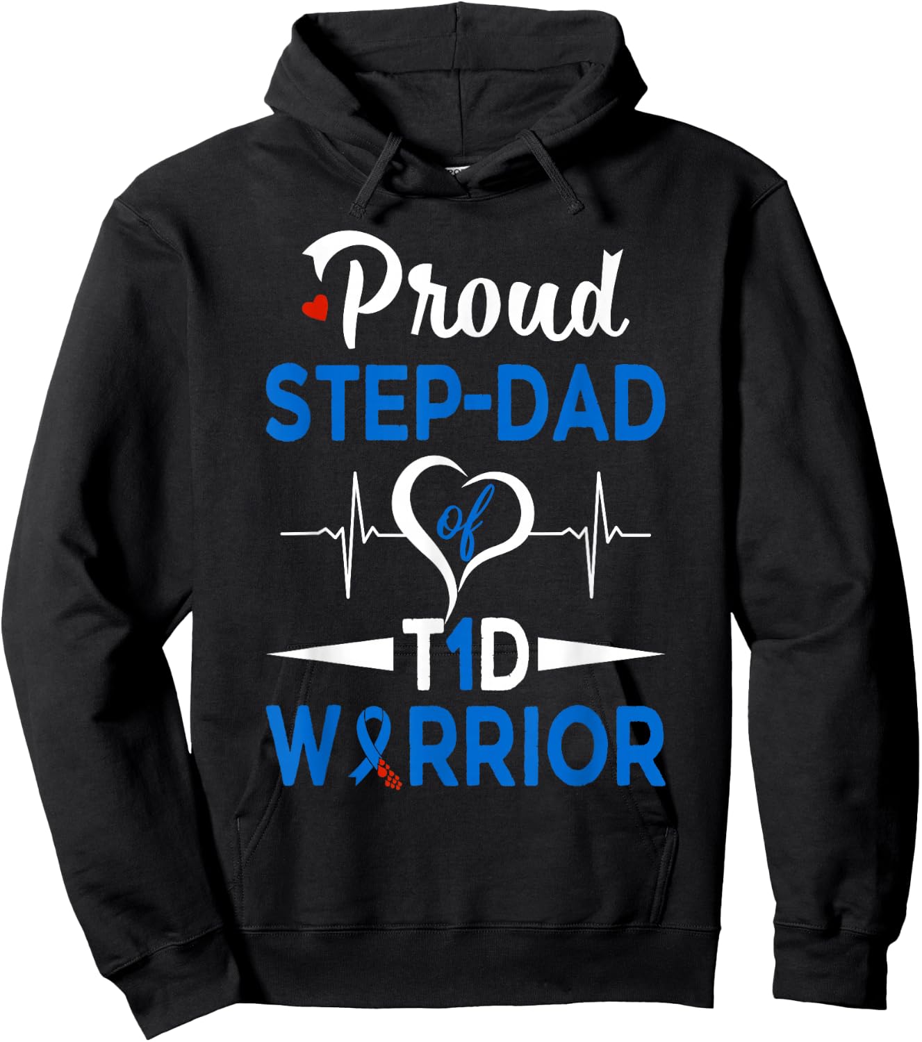 Proud Step-Dad Of A T1D Warrior Diabetes Awareness Type 1 Hoodie - Hoodie | Black