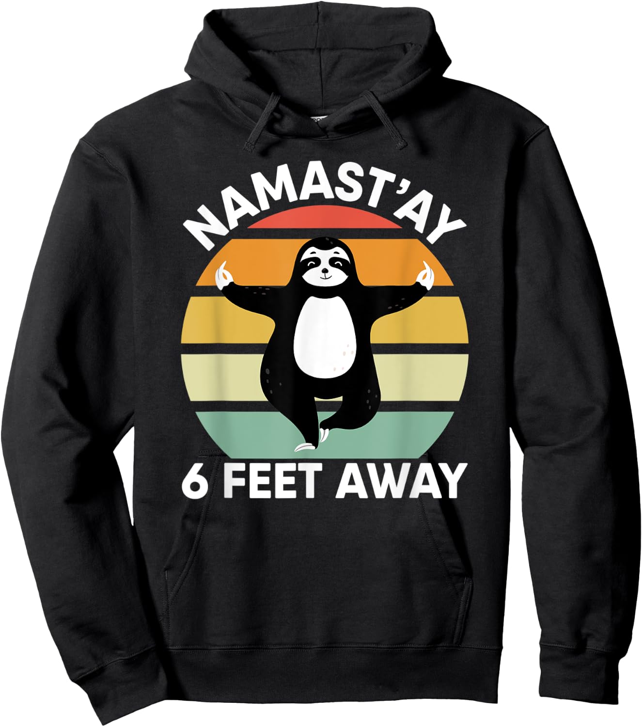 Namastay 6 Feet Away Sloth Shirt Kids Social Distancing 2020 Hoodie - Hoodie | Black