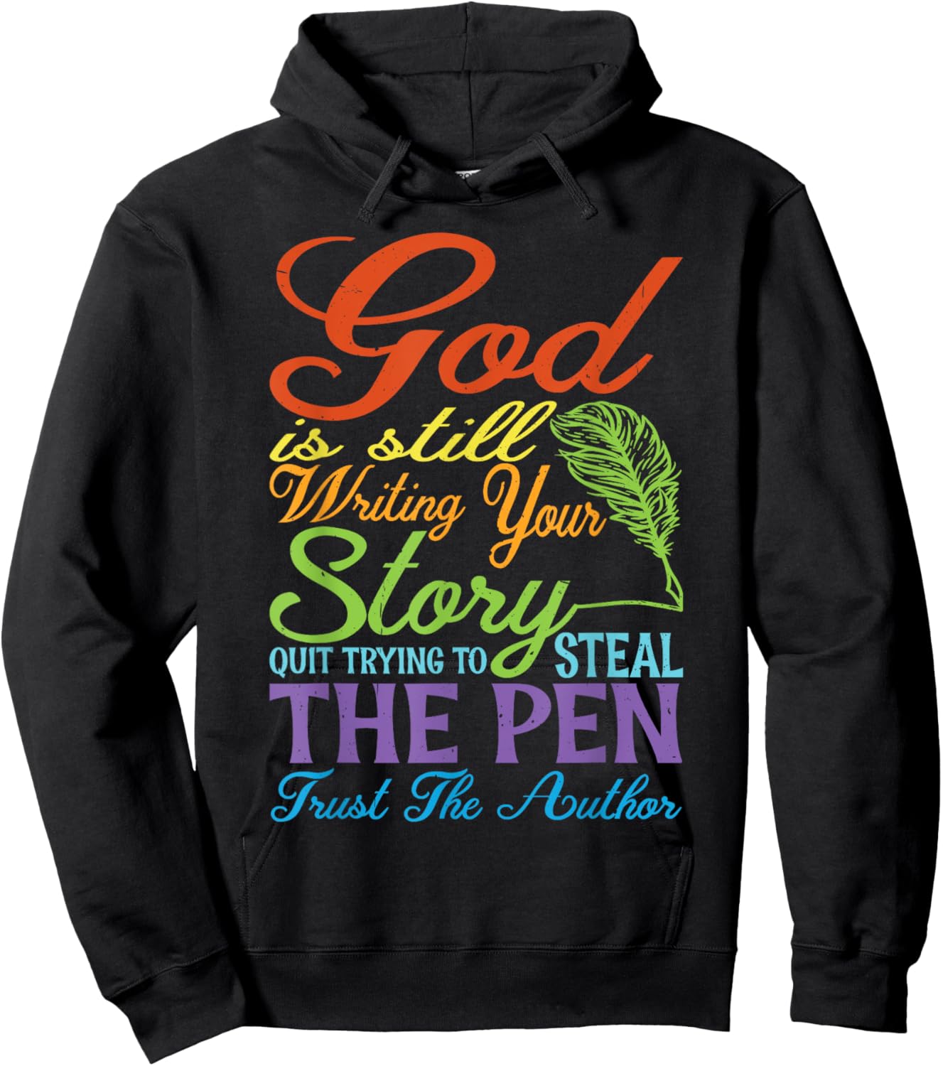 God Is Still Writing Your Story Hoodie - Hoodie | Black