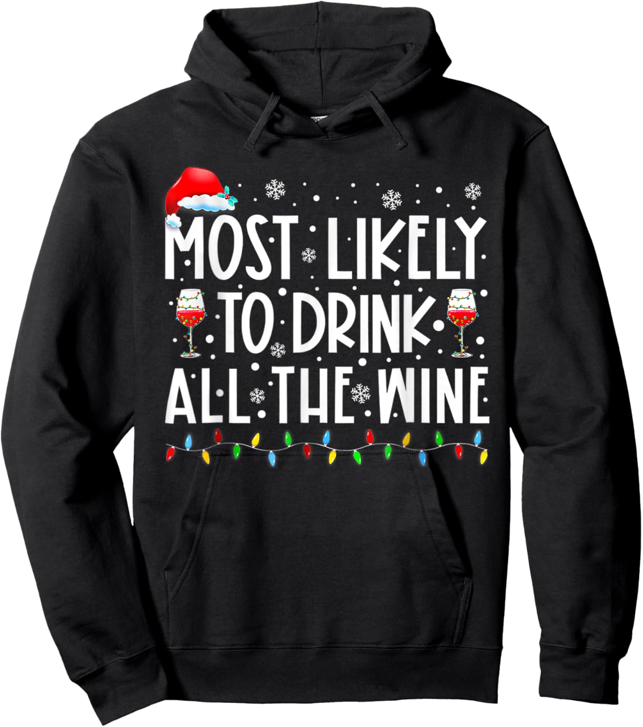 Most Likely To Drink All The Wine Family Matching Christmas Hoodie - Hoodie | Black