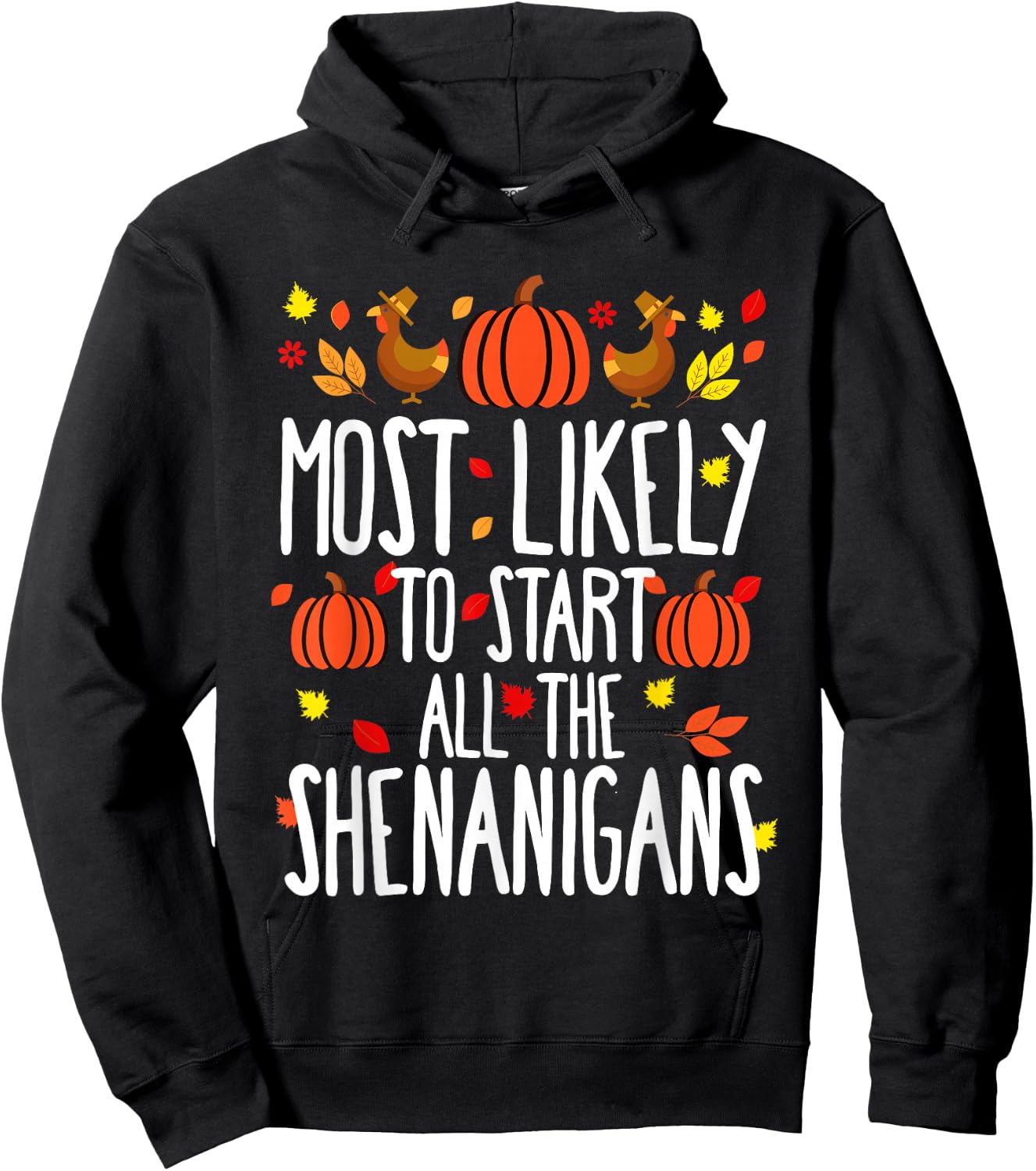 Most Likely To Shenanigans Family Matching Thanksgiving Hoodie - Hoodie | Black