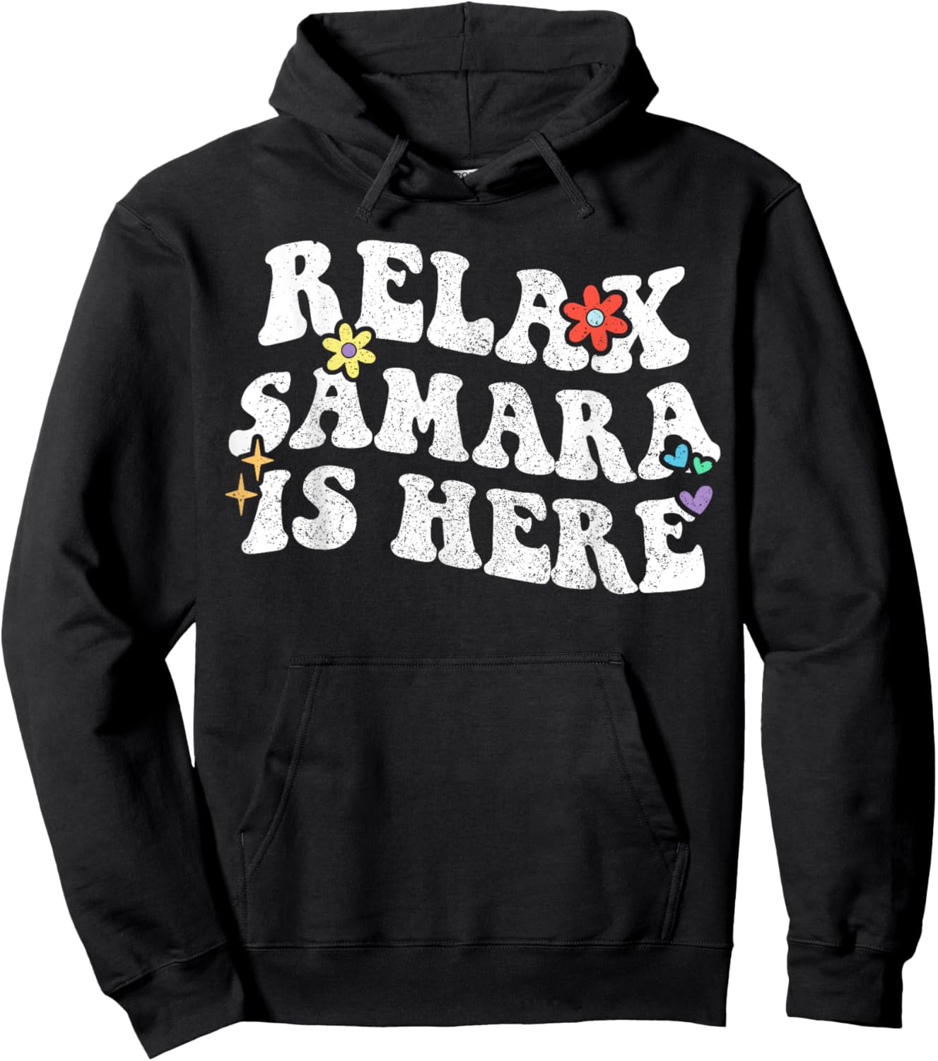 Retro Groovy Relax Samara Is Here Funny Mother's Day Name Hoodie - Hoodie | Black