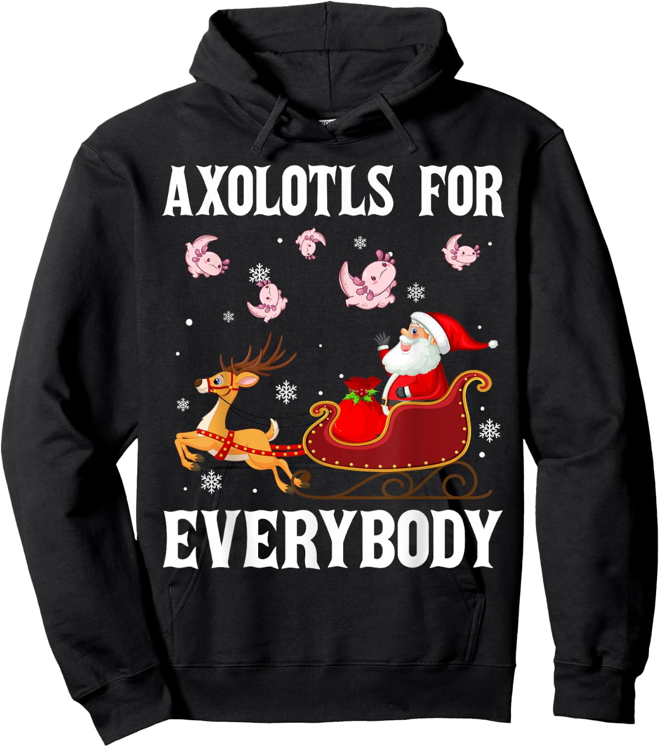 Axolotls For Everybody Christmas Santa Claus Axolotl Xmas Hoodie - Hoodie | Black