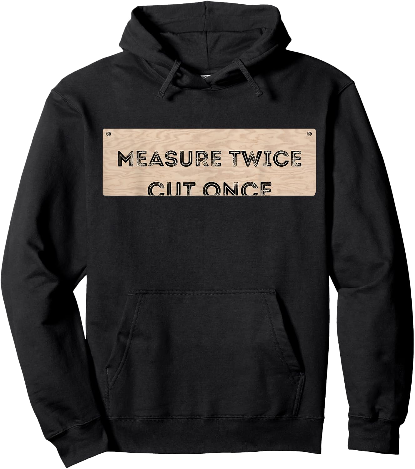 Funny DIY Shirt Cut Once Measure Twice Handyman Gifts Hoodie - Hoodie | Black