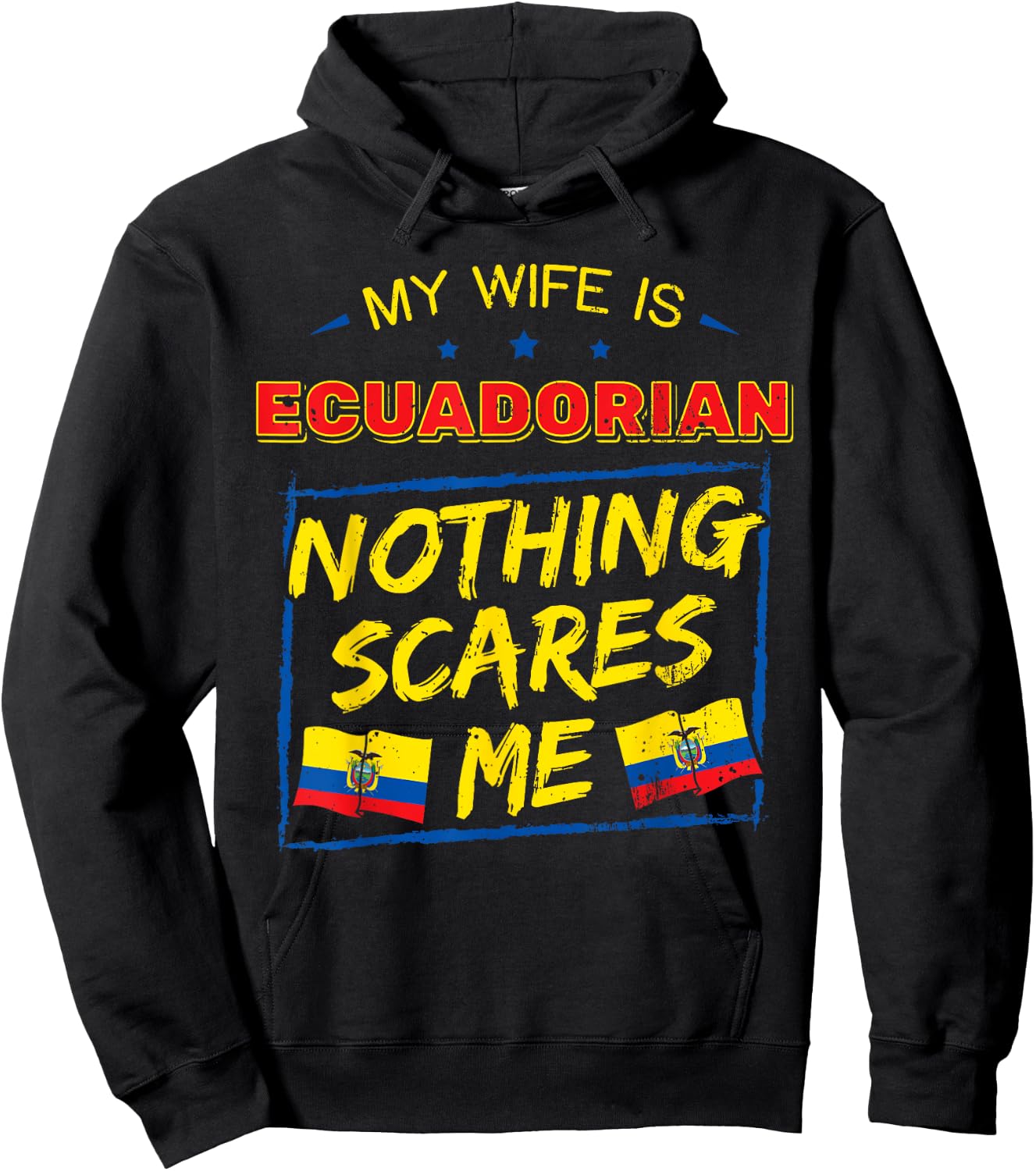 My Wife Is Ecuadorian Republic of Ecuador Roots Flag Pride Hoodie - Hoodie | Black