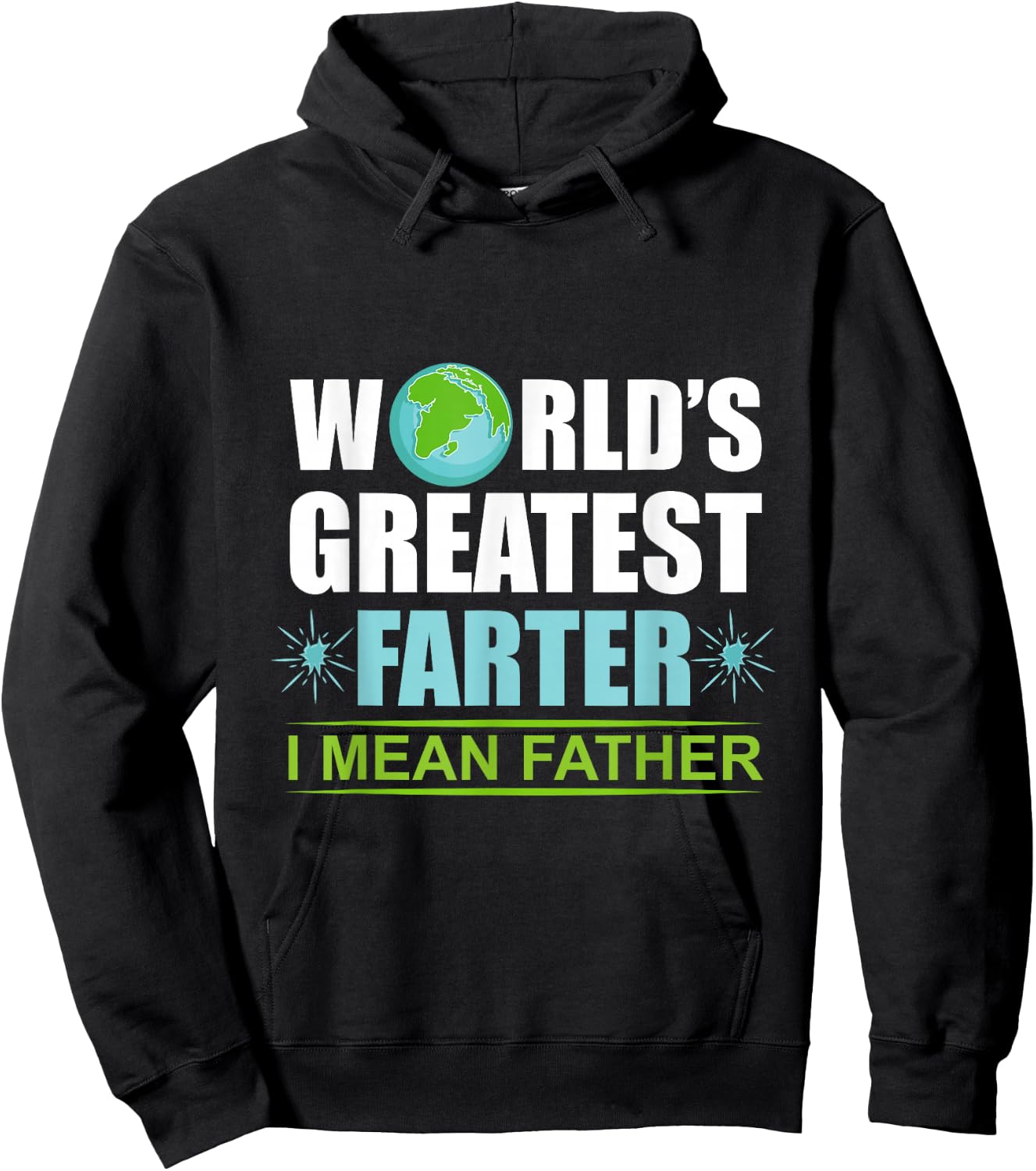 Worlds Greatest Farter I Meant Father Father Hoodie - Hoodie | Black