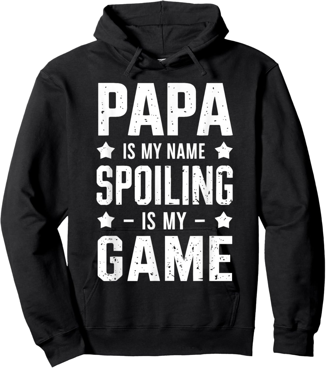 Papa Is My Name Spoiling Is My Game Hoodie - Hoodie | Black