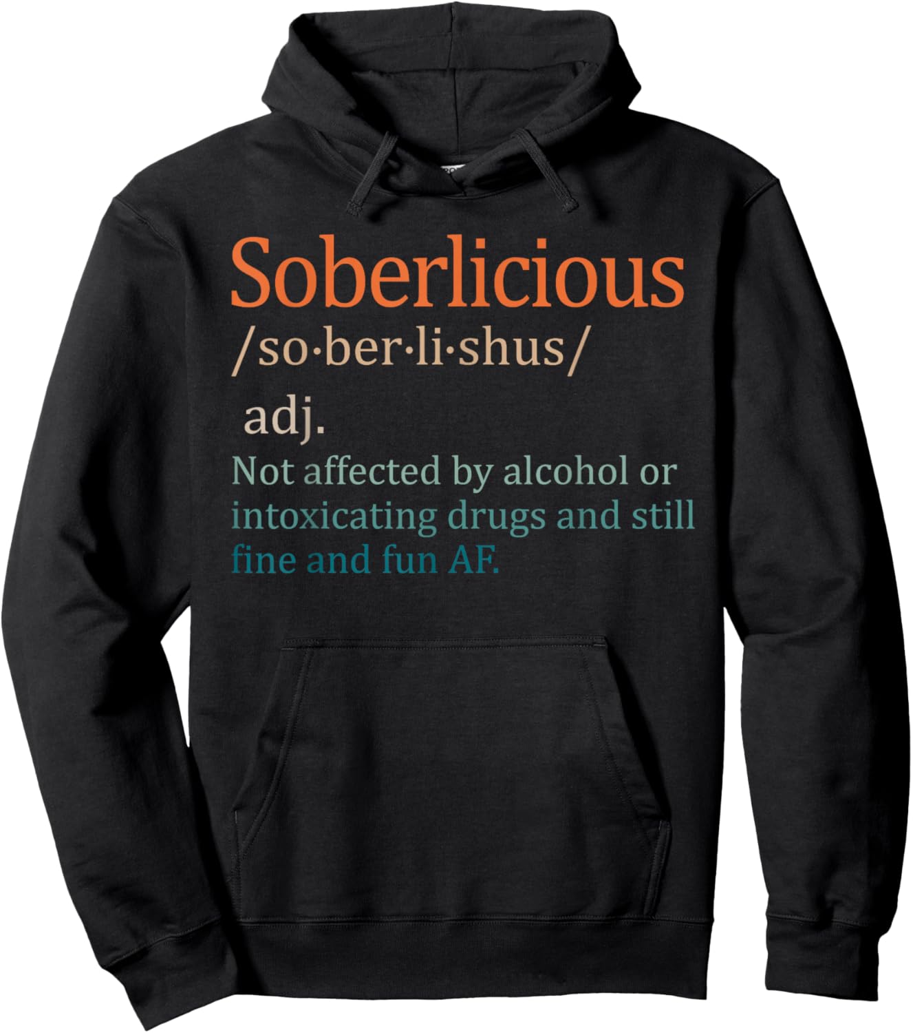 Funny Sober Life Sobriety Recovery Soberlicious Definition Hoodie - Hoodie | Black