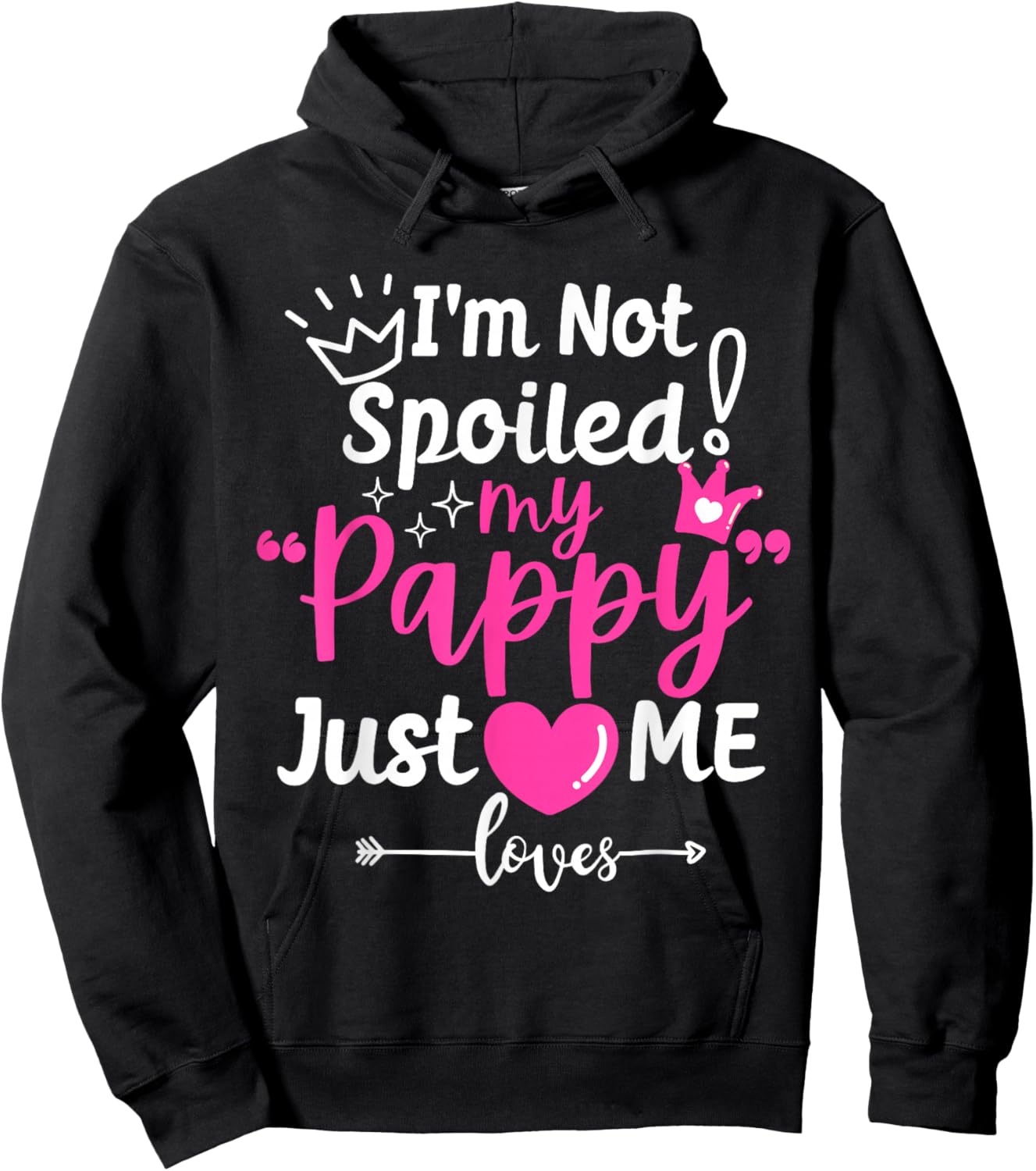I'm Not Spoiled My Pappy Just Loves Me Team Kids Matching Hoodie - Hoodie | Black