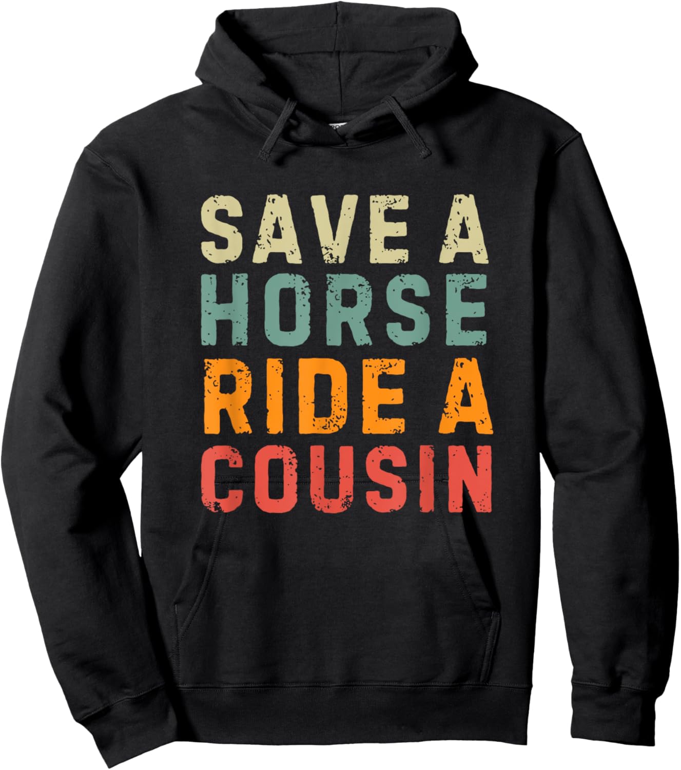 Save a Horse Ride A Cousin - Southern Joke Adult Humor Hoodie - Hoodie | Black