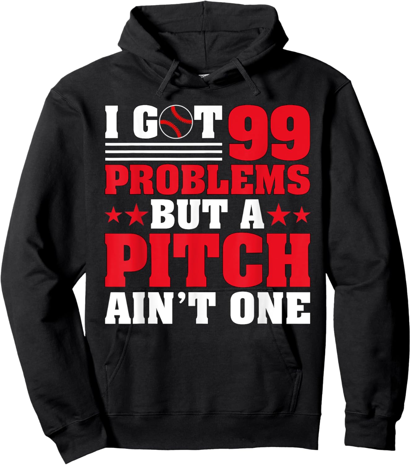 I Got 99 Problems But A Pitch Aint One - Baseball Pitcher Hoodie - Hoodie | Black