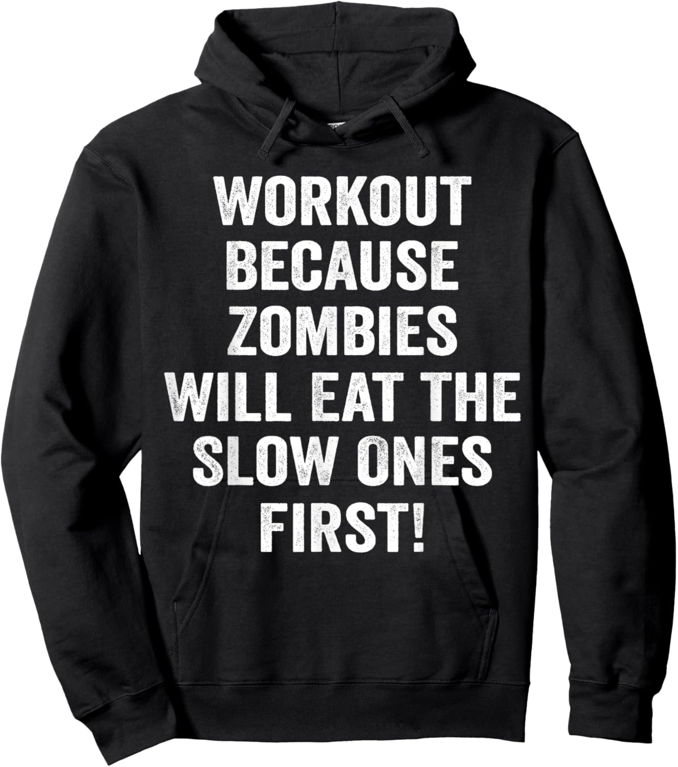Workout Because Zombies Will Eat Slow Ones First Hoodie - Hoodie | Black