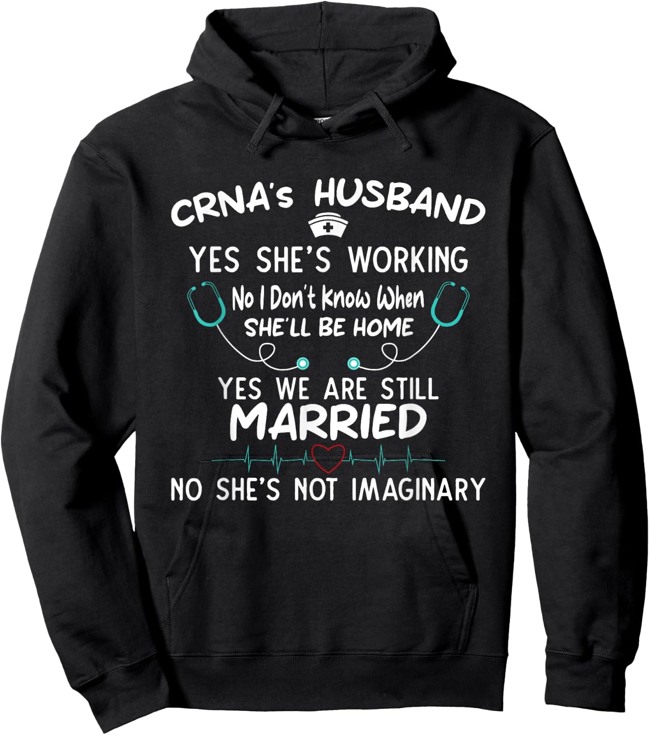 CRNA's Husband Yes She’s Working Proud Support Hoodie - Hoodie | Black