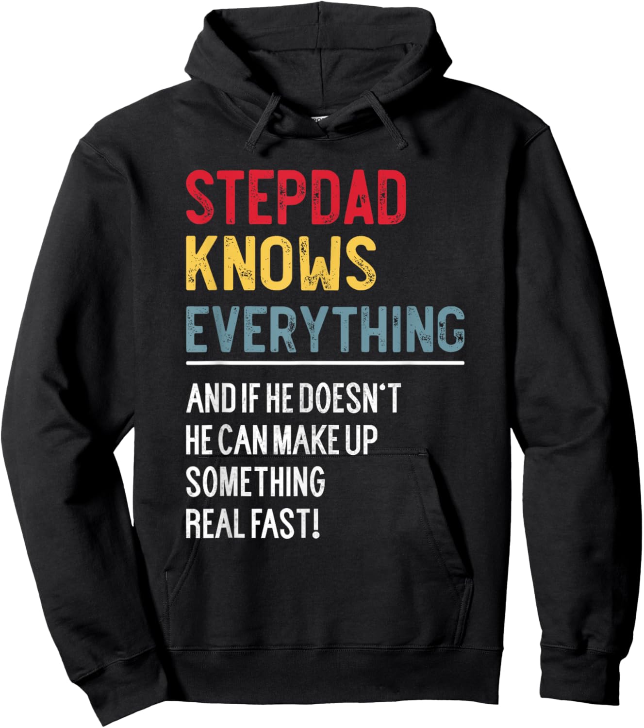 Funny Stepdad Knows Everything Father's Day for Bonus Dad Hoodie - Hoodie | Black