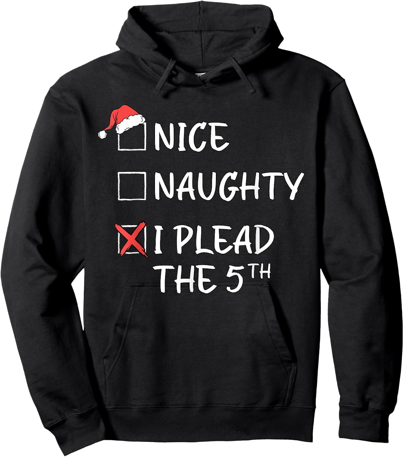 Nice Naughty List Funny Christmas I Plead The 5th Xmas Hoodie - Hoodie | Black