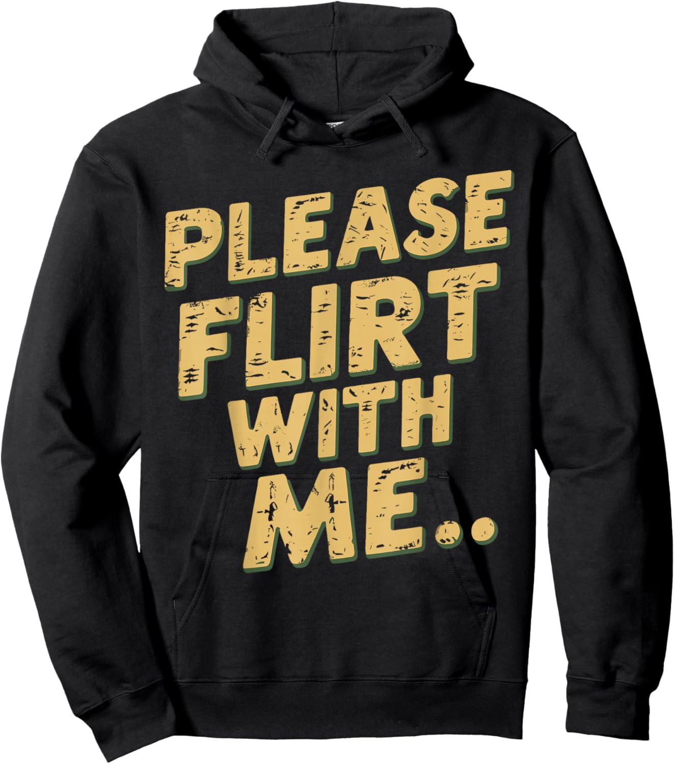 Please Flirt With Me Funny Single Person Joke Valentines Day Hoodie - Hoodie | Black