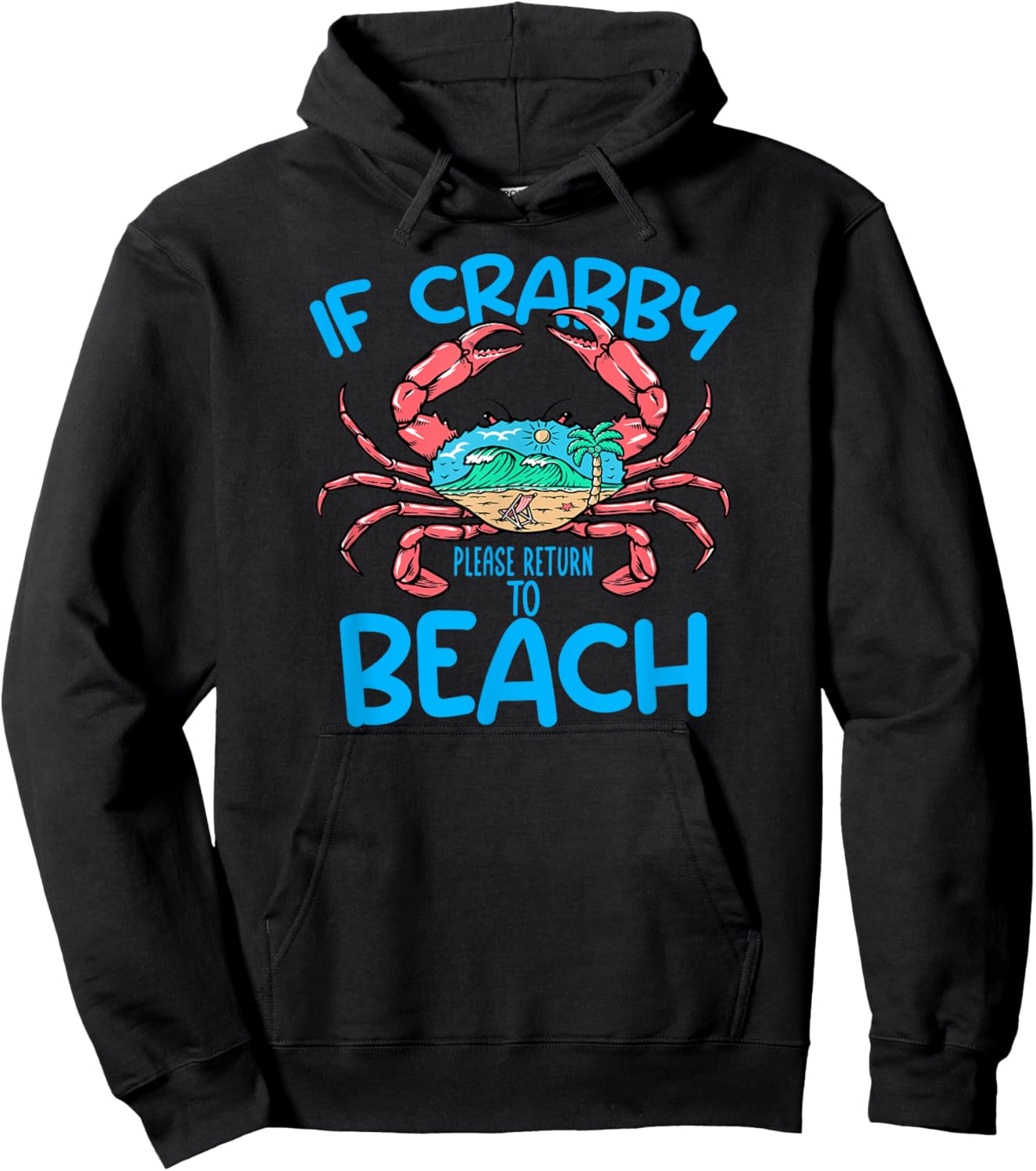 If Crabby Please Return To Beach Funny Caribbean Style Hoodie - Hoodie | Black