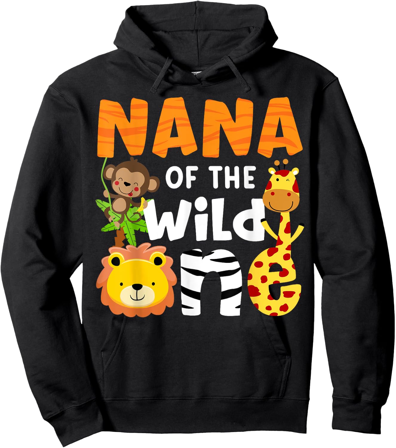 Nana of the Wild One Zoo Bday Safari Jungle Animals Party Hoodie - Hoodie | Black