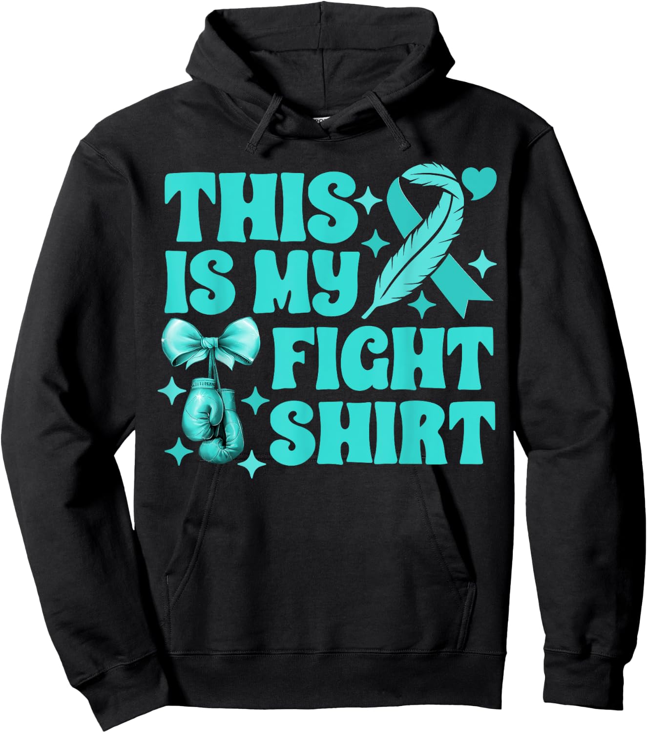 Ovarian Cancer This Is My Fight Boxing Gloves Teal Ribbon Hoodie - Hoodie | Black
