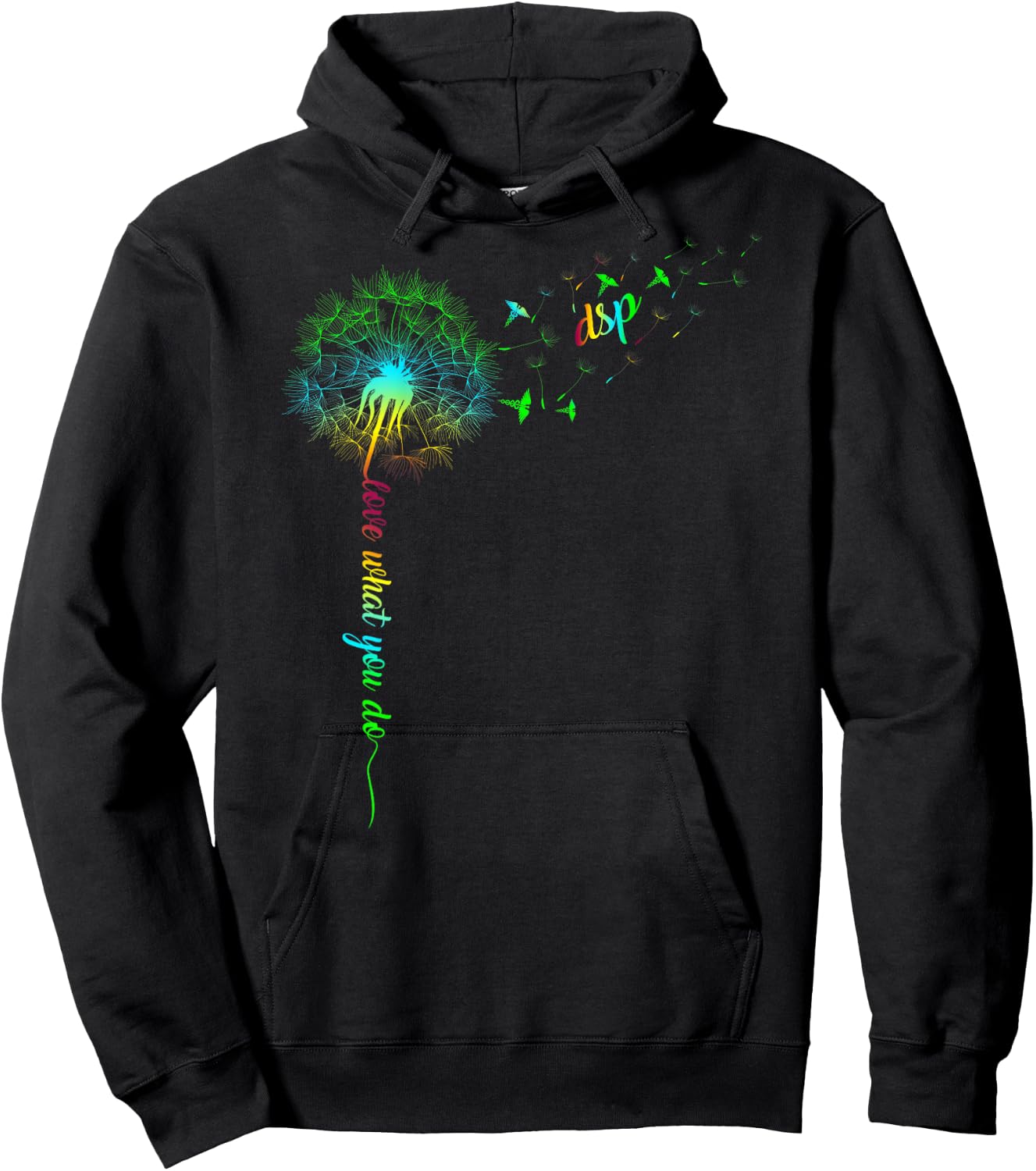 DSP Dandelion Do What You Love Nurse Rainbow Women Gift Hoodie - Hoodie | Black