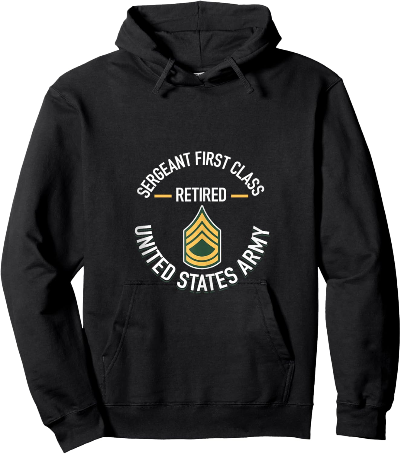 Sergeant First SFC Class Retired Army Retirement Gifts Hoodie - Hoodie | Black