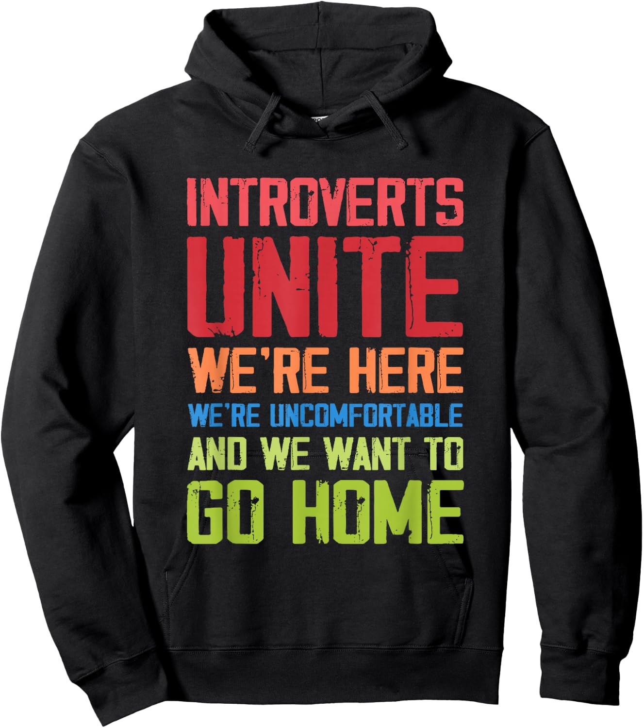 Introverts Unite We're Here Uncomfortable Want To Go Home Hoodie - Hoodie | Black