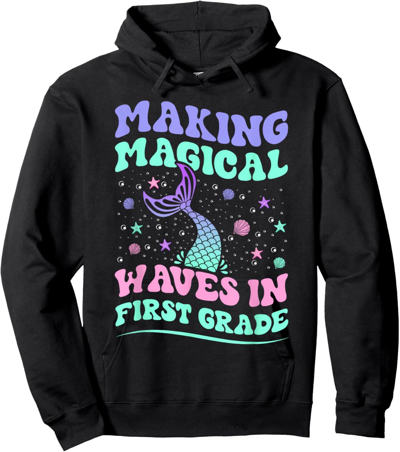 Making Magical Waves in First Grade Back to School Mermaid Hoodie - Hoodie | Black
