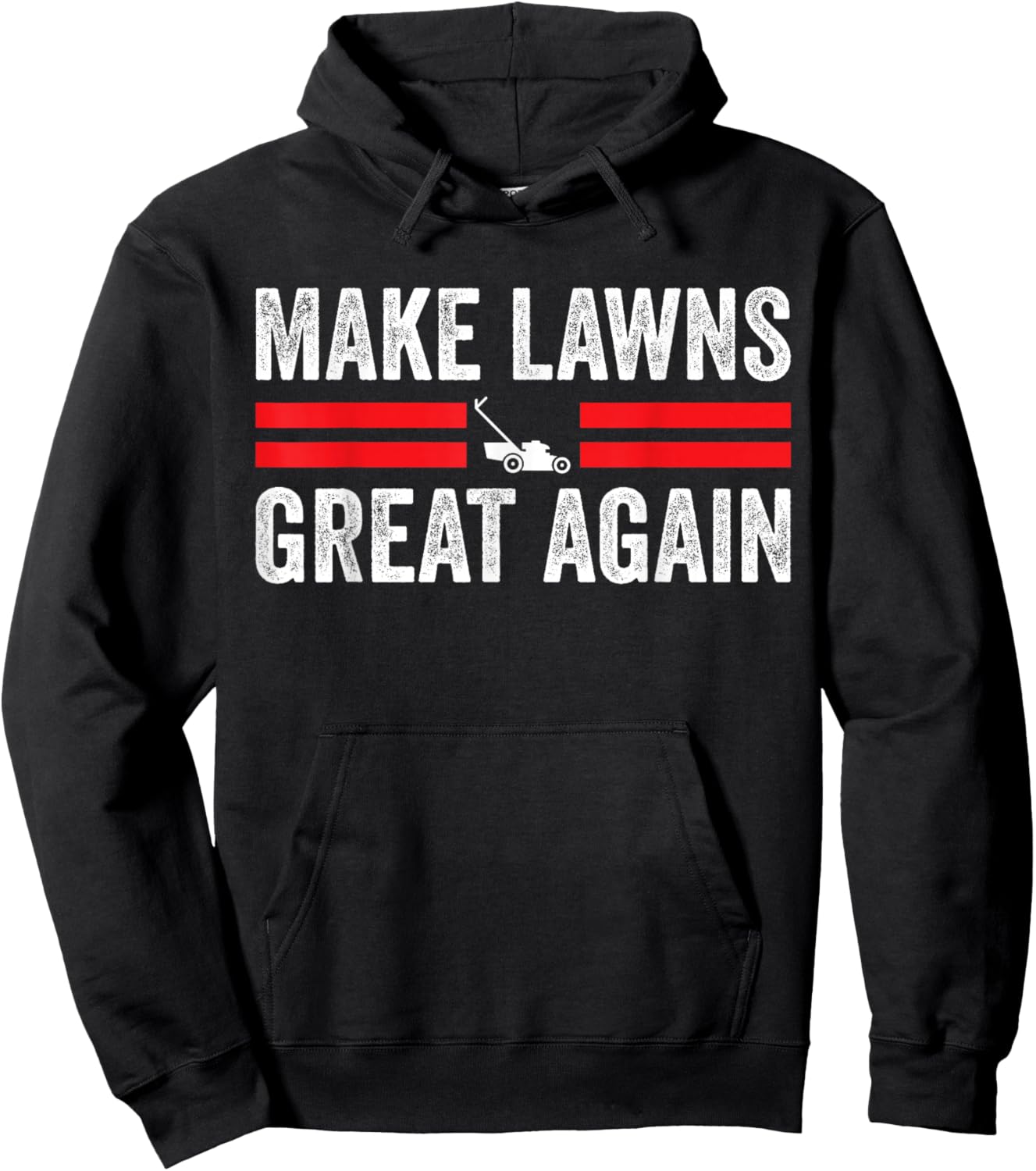 Make Lawns Great Again Funny Lawn Mower Dad Gardener Hoodie - Hoodie | Black