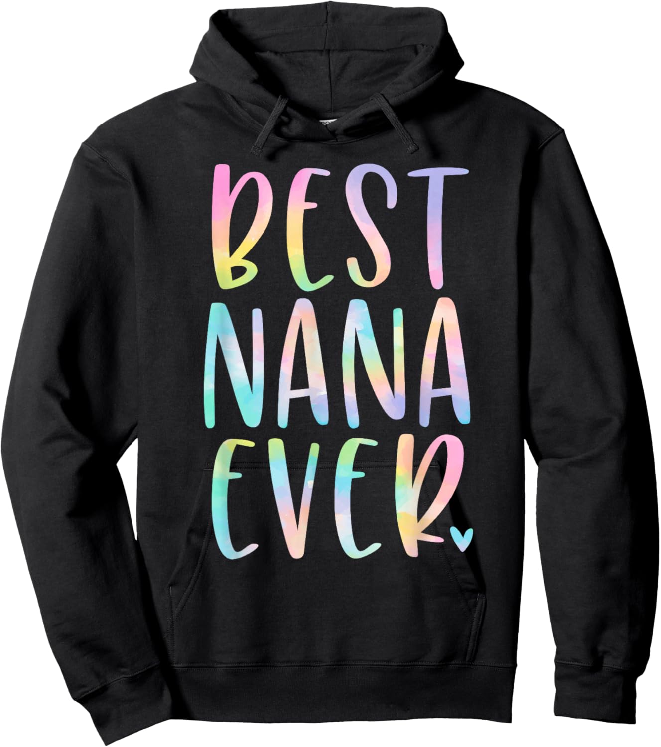 Best Nana Ever Gifts Grandma Mother's Day Tie Dye Hoodie - Hoodie | Black