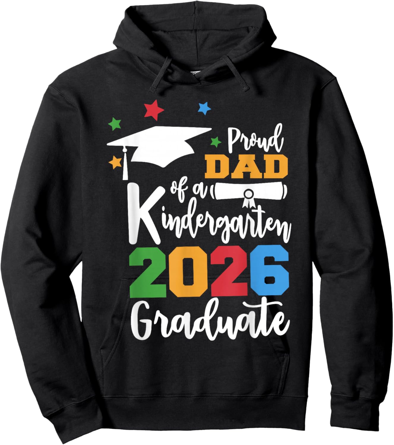 Proud Dad of A Kindergarten Class of 2026 Graduate Grad Hoodie - Hoodie | Black