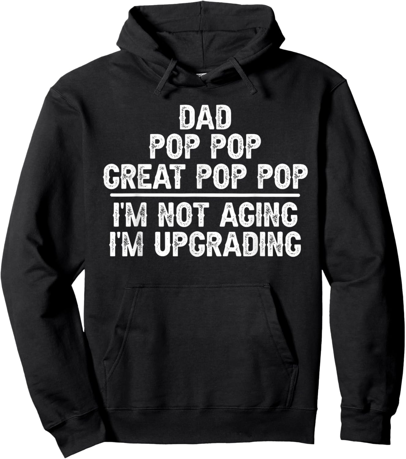 Dad Pop Pop Great Pop Pop I'm Upgrading Great Pop Pop Hoodie - Hoodie | Black