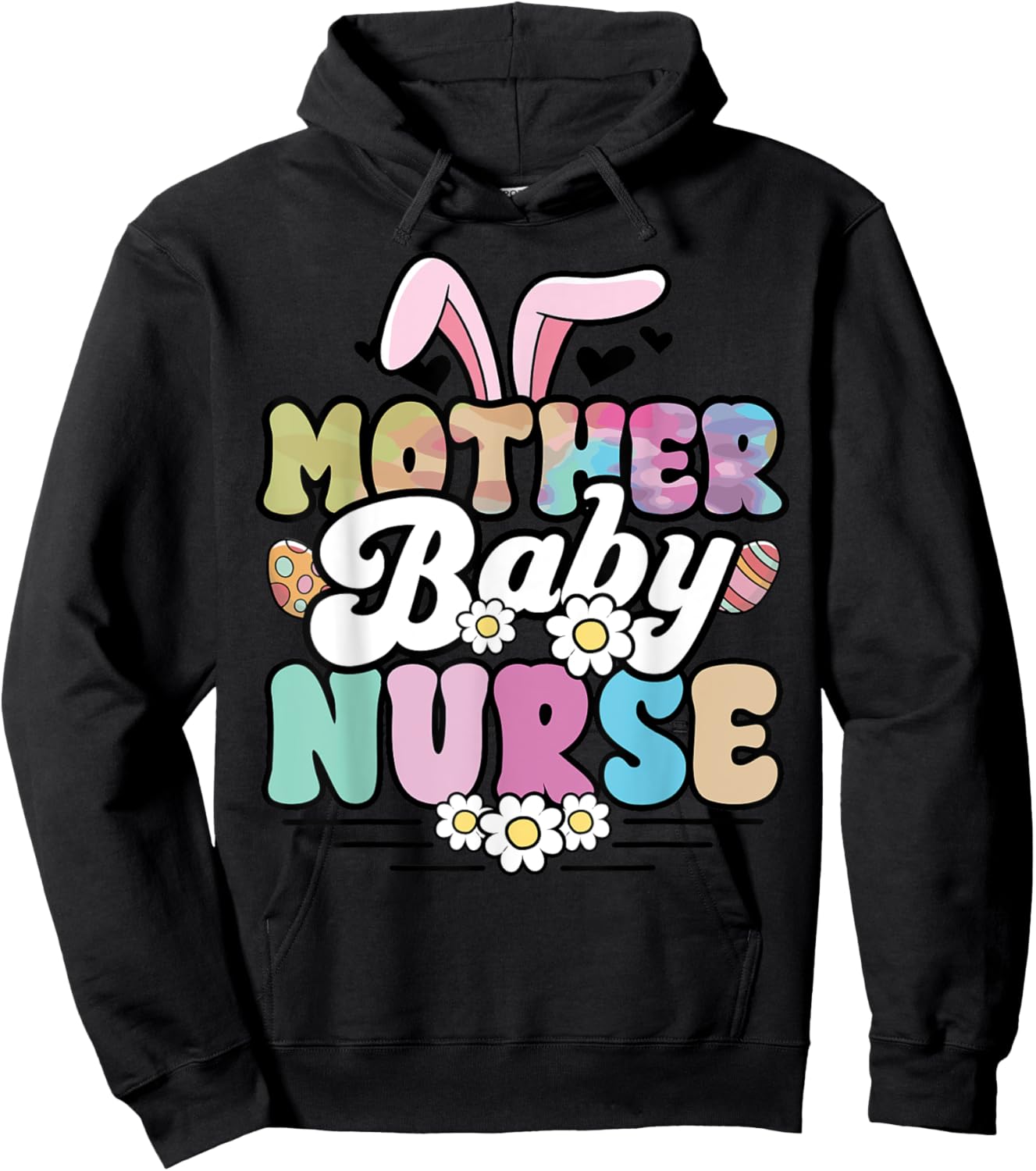 Mother Baby Nurse Easter Labor and Delivery Postpartum L&D Hoodie - Hoodie | Black