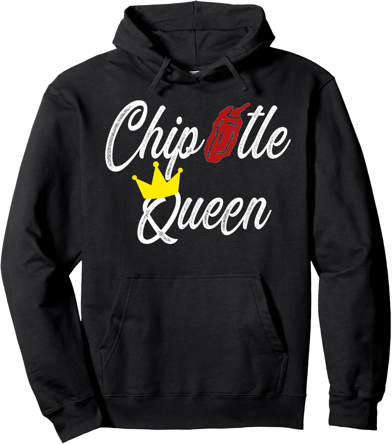 Chipotle Queen Funny Chipotle Gift Hoodie - Hoodie | Black