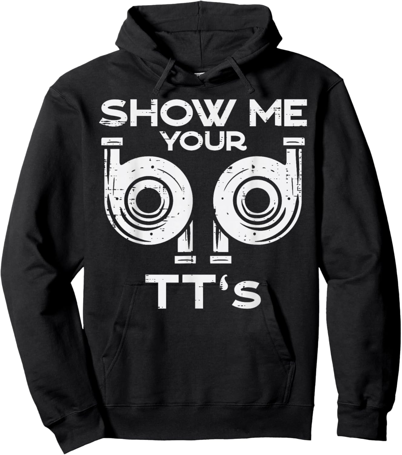 Show Me Your TTs Funny Car Auto Engine Garage Mechanic Men Hoodie - Hoodie | Black