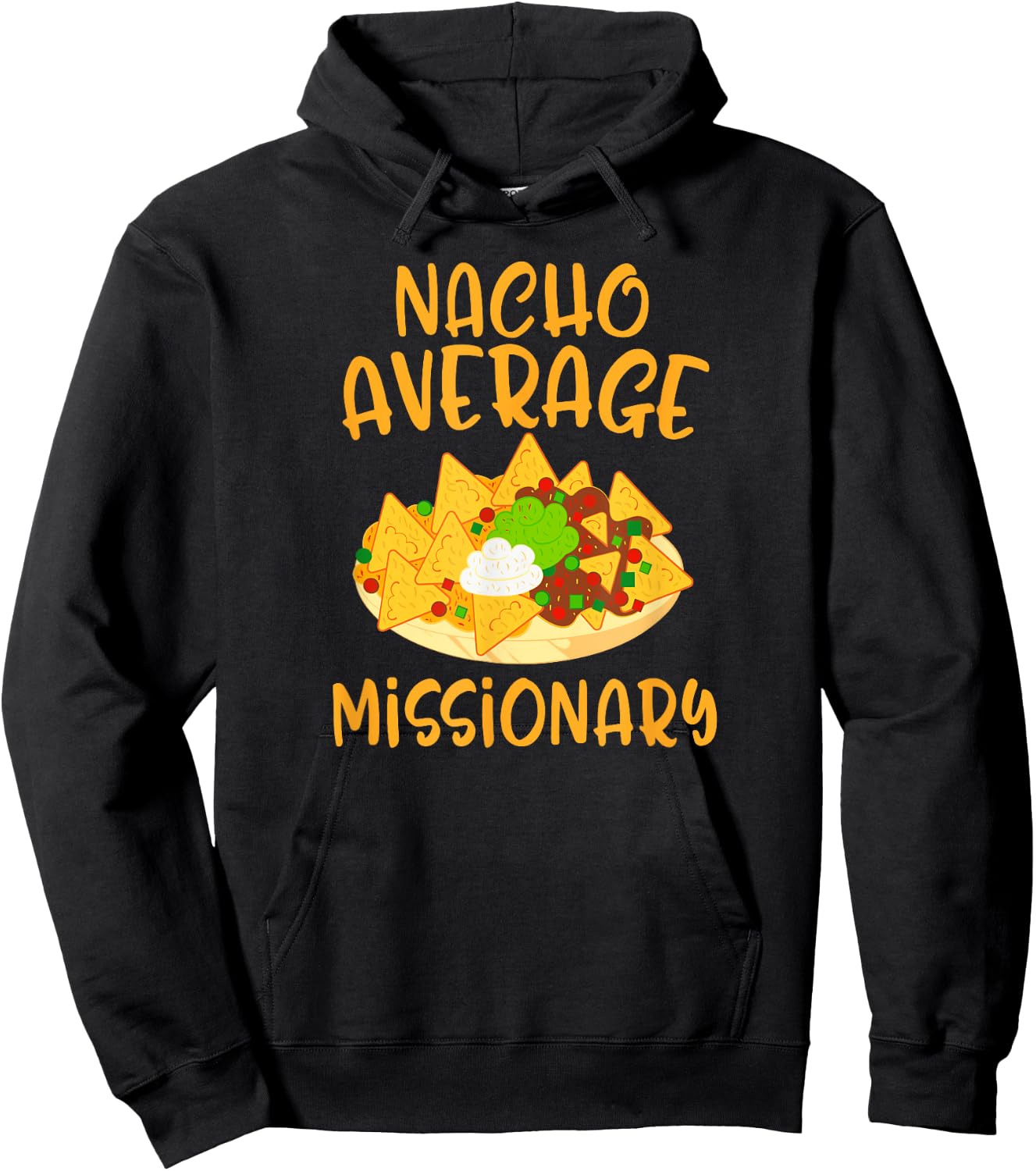 Cinco De Mayo Nacho Average Missionary Mexican Fiesta Gift Hoodie - Hoodie | Black