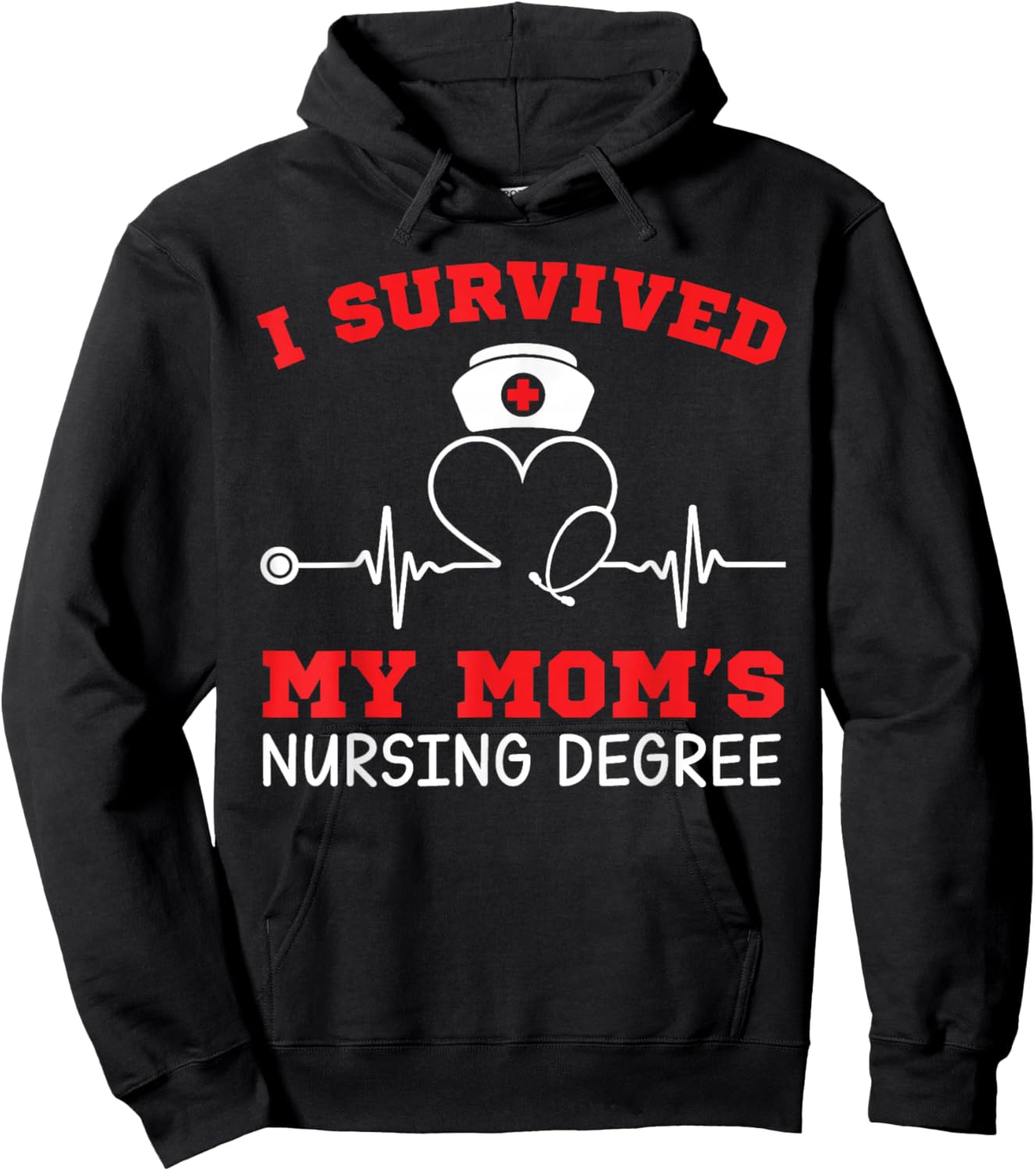 I Survived My Mom's Nursing Degree 2026 Nurse Graduation Hoodie - Hoodie | Black