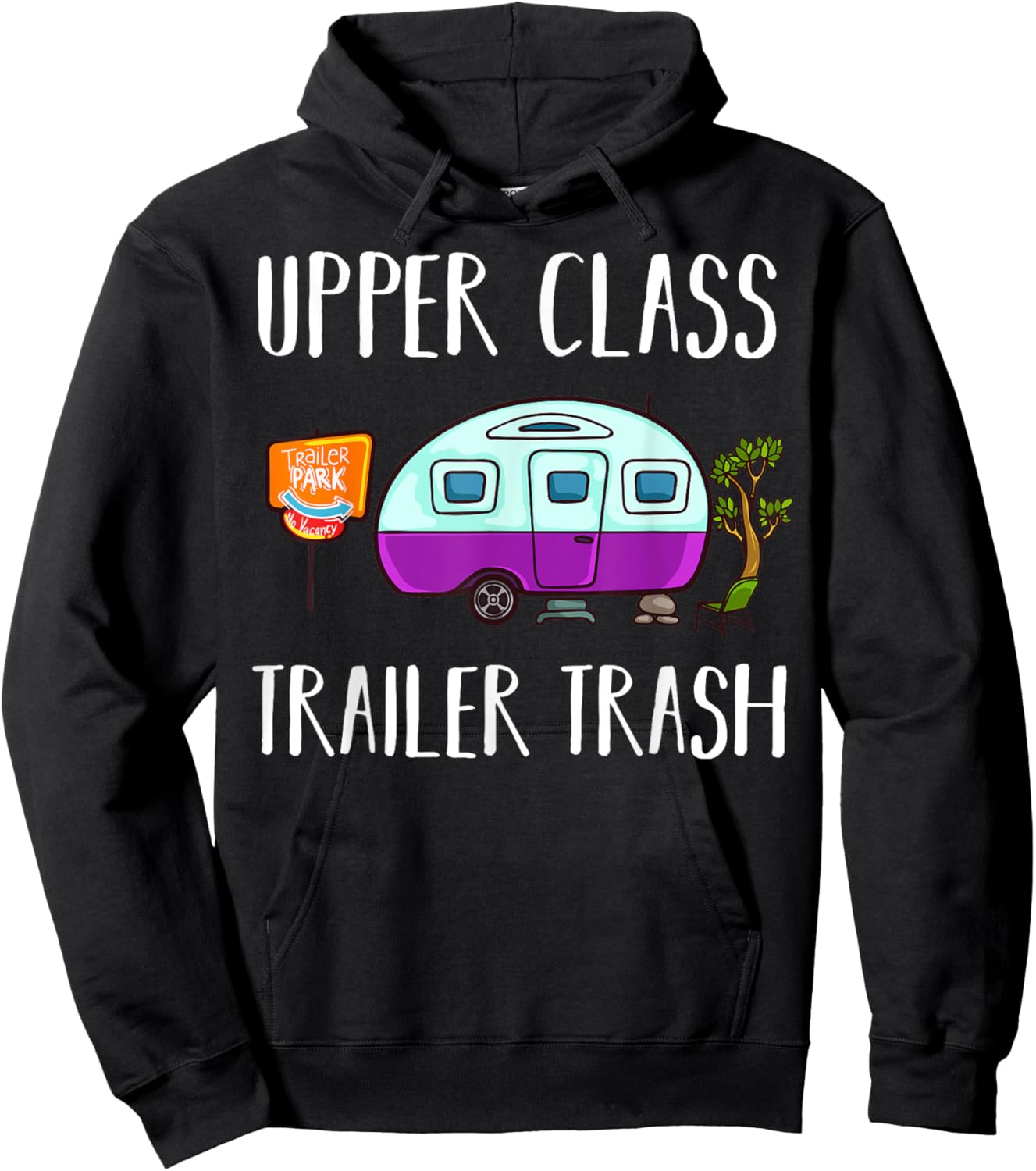 Upper Class Trailer Trash Gift Trailer Park Hoodie - Hoodie | Black