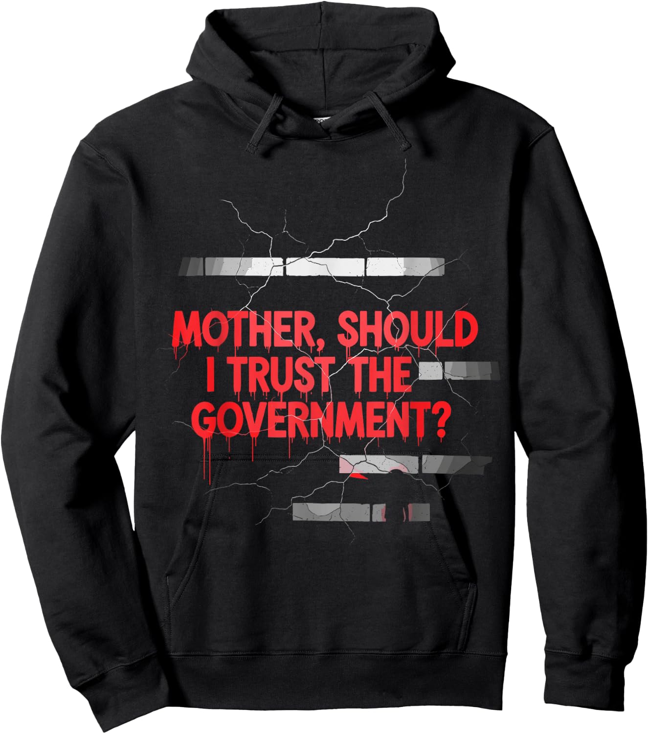 Mother Should I Trust Government Political Saying Hoodie - Hoodie | Black