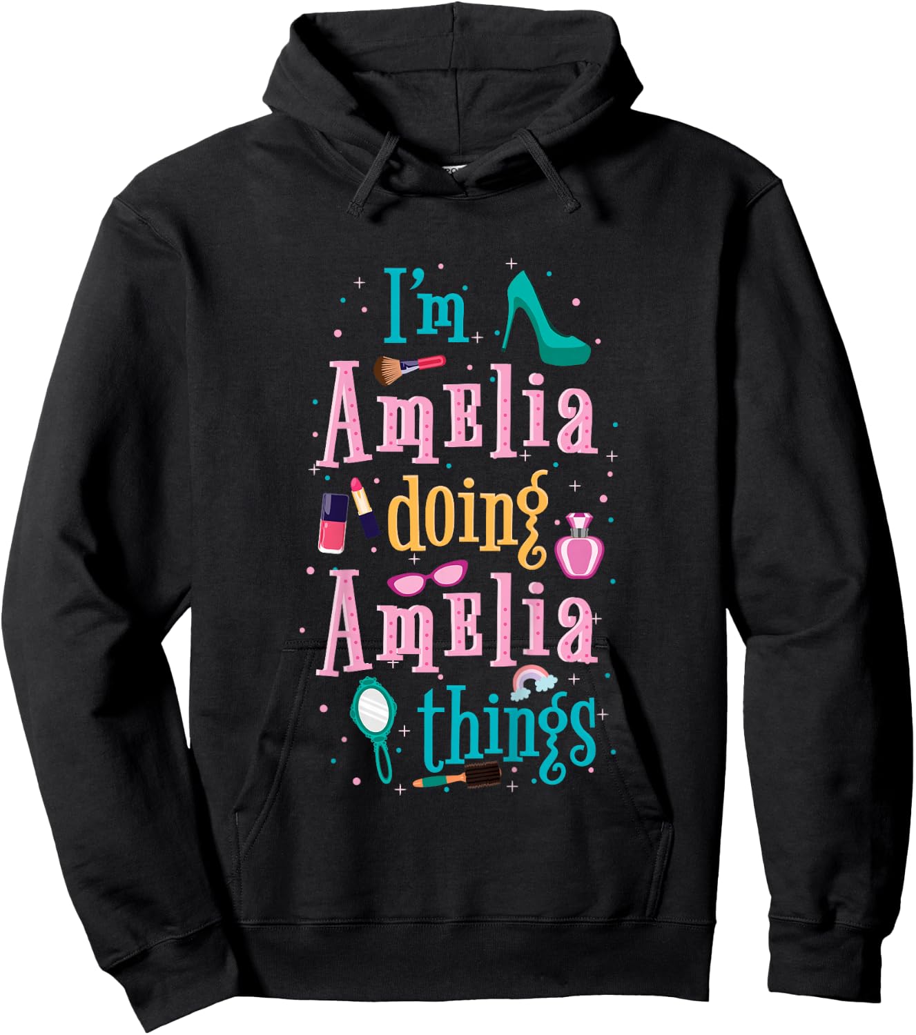 I'm Amelia Doing Amelia Things Cute Girls Hoodie - Hoodie | Black