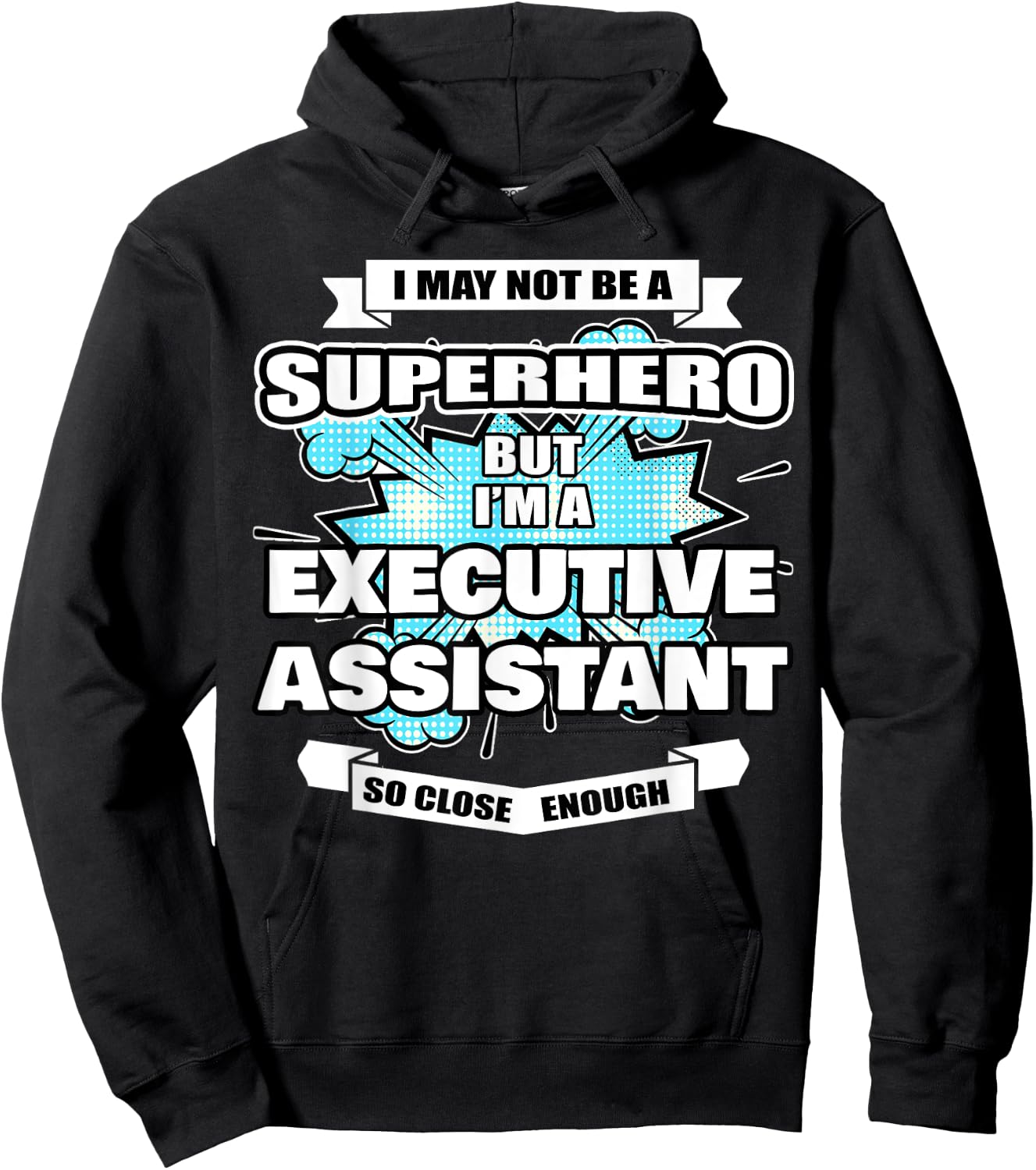 Executive Assistant Gift Superhero Executive Assistant Hoodie - Hoodie | Black