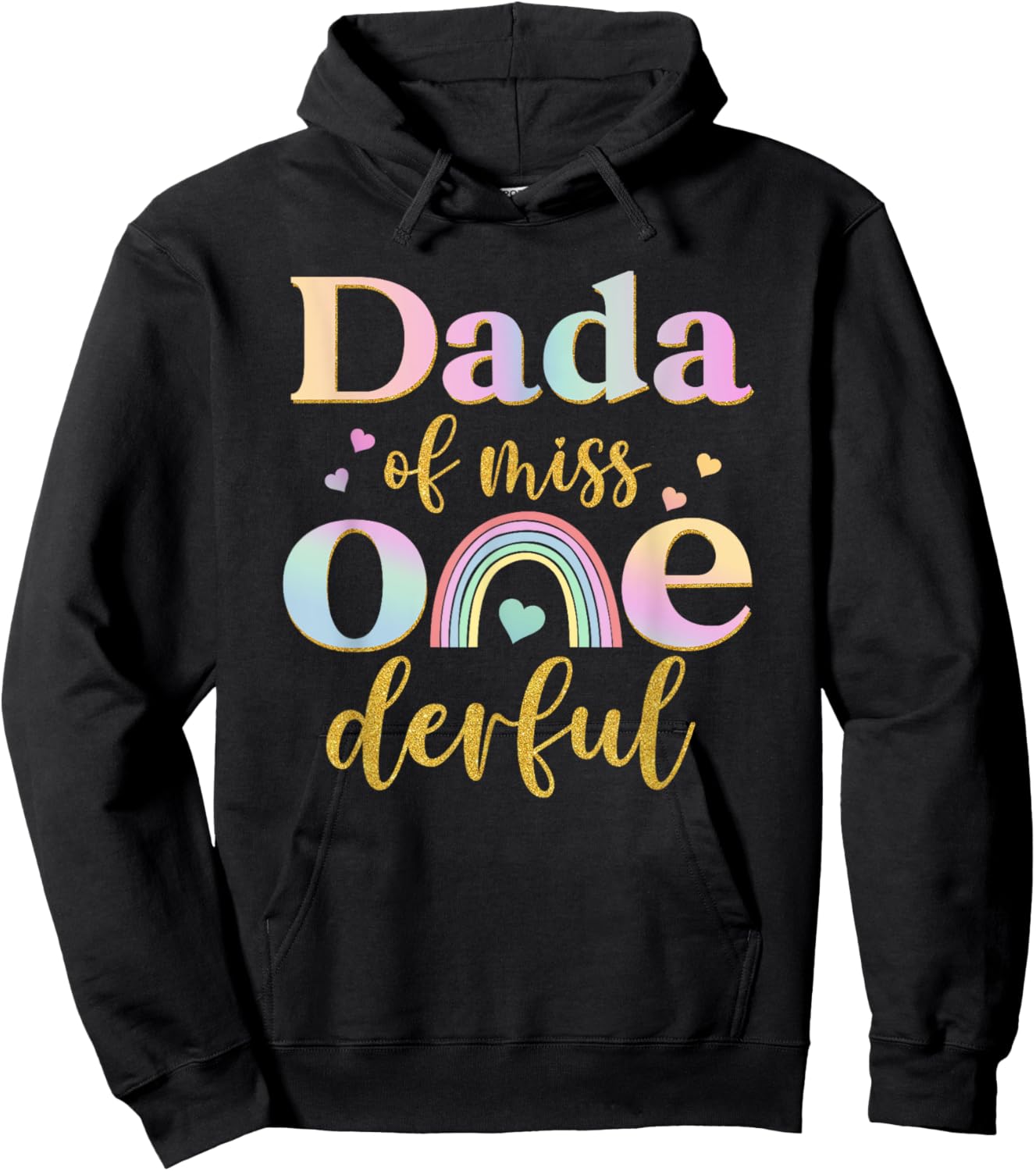 Dada of Miss Onederful 1st Birthday Girl Cute Rainbow Hoodie - Hoodie | Black