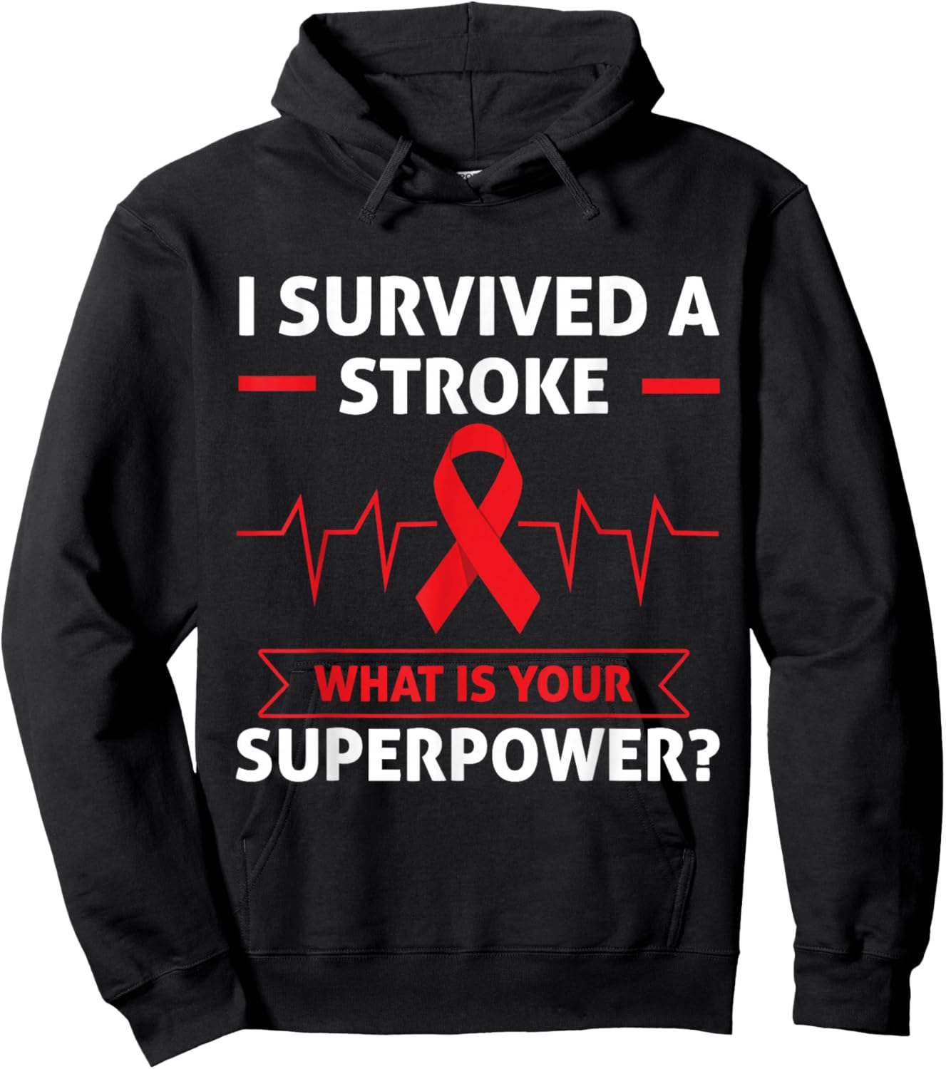 I Survived A Stroke What Is Your Superpower Heart Awareness Hoodie - Hoodie | Black
