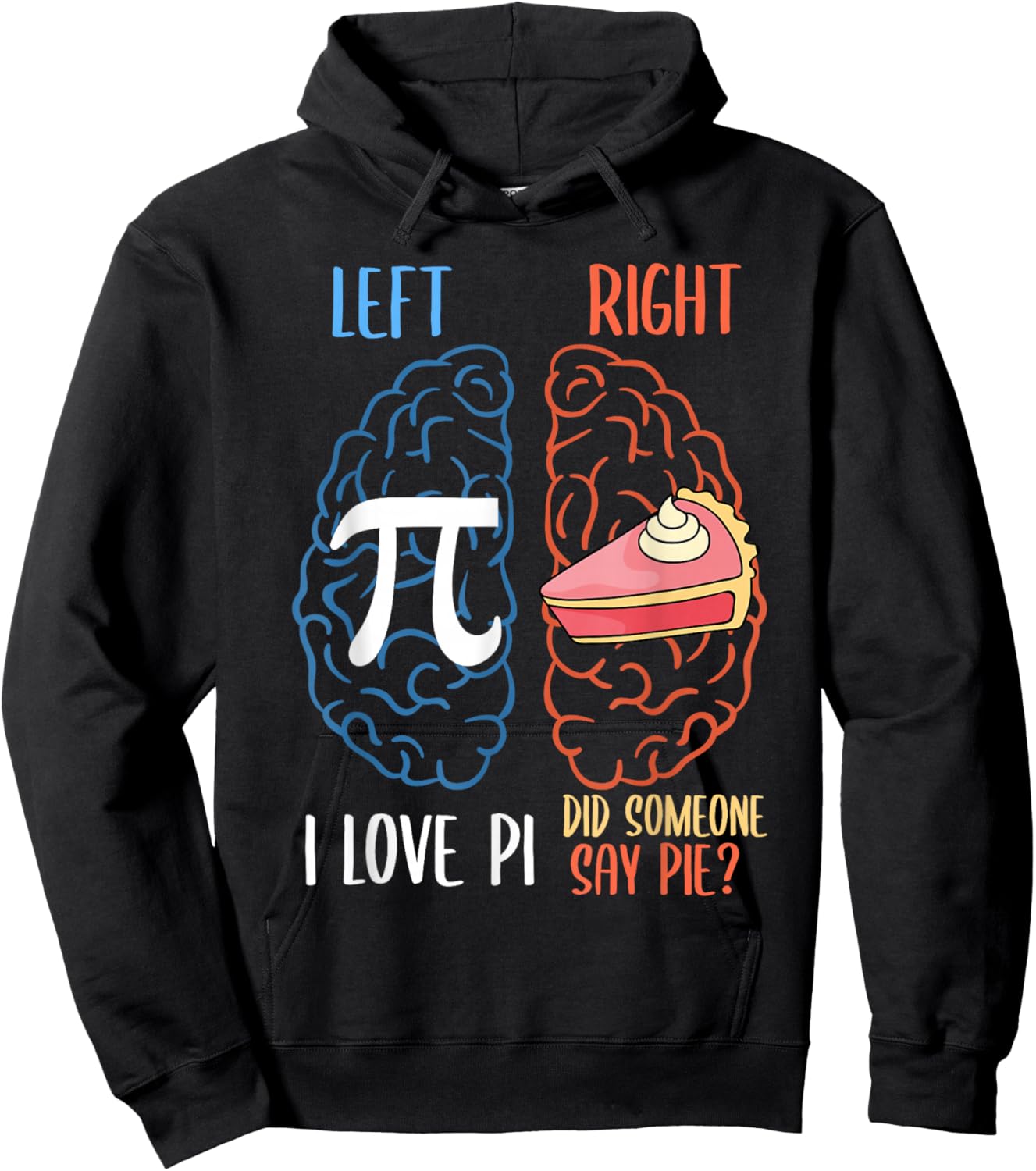 I Love Pi Did Someone Say Pie Math Teacher Women Men Kids Hoodie - Hoodie | Black