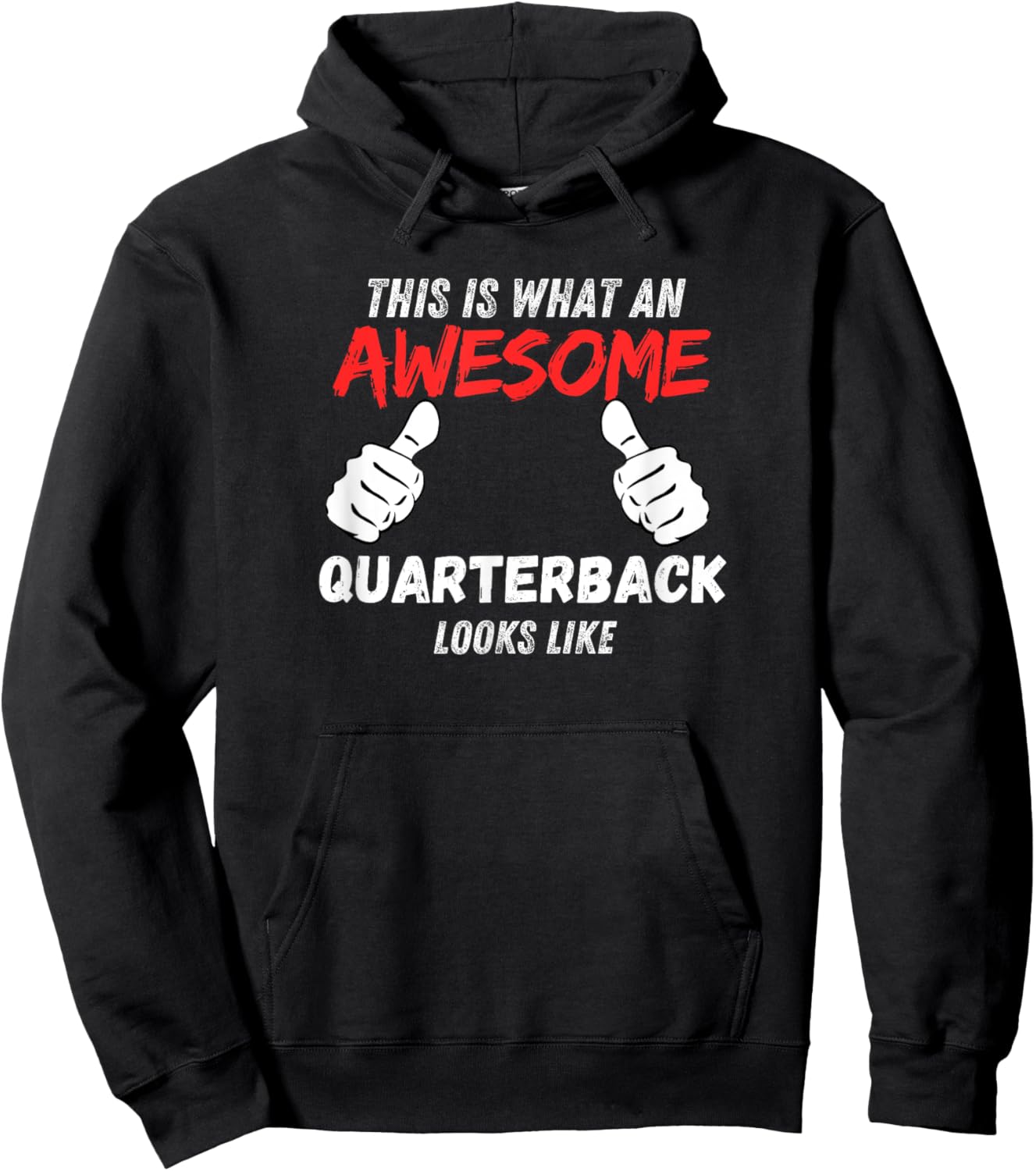 Funny Quarterbacks What An Awesome Quarterback Looks Like Hoodie - Hoodie | Black
